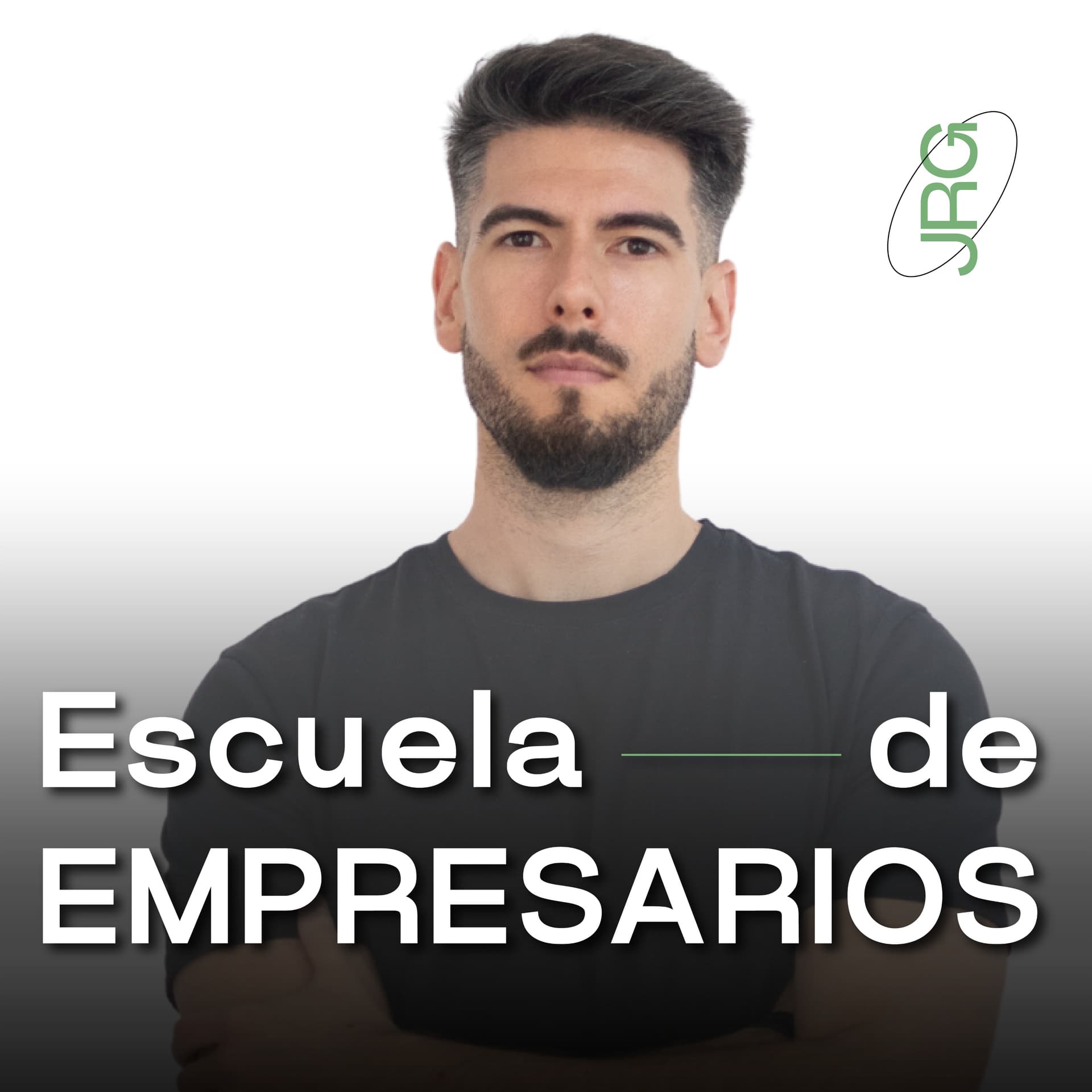 Escuela de Empresarios | JRG - Podcasts