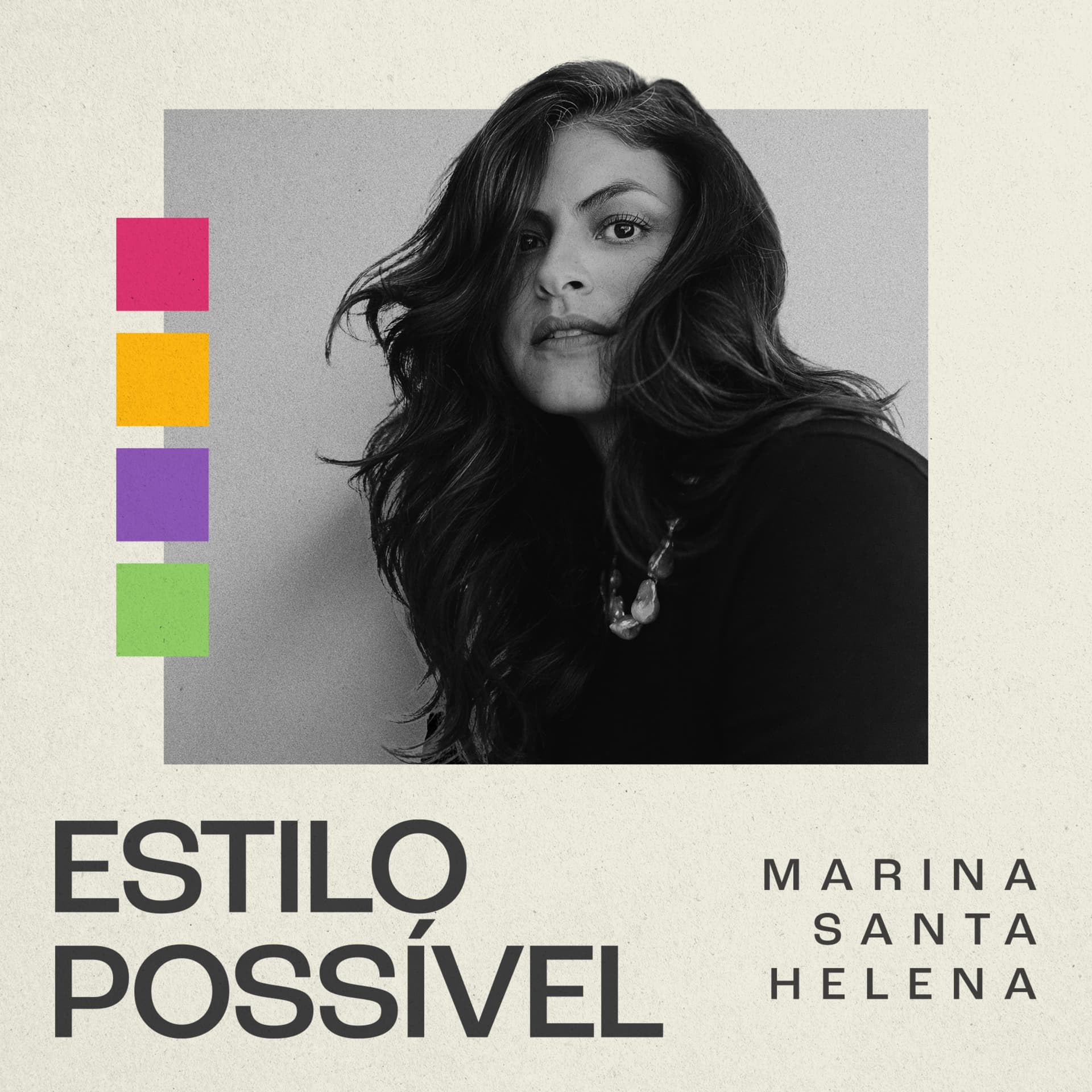 Estilo Possível por Marina Santa Helena - Podcast