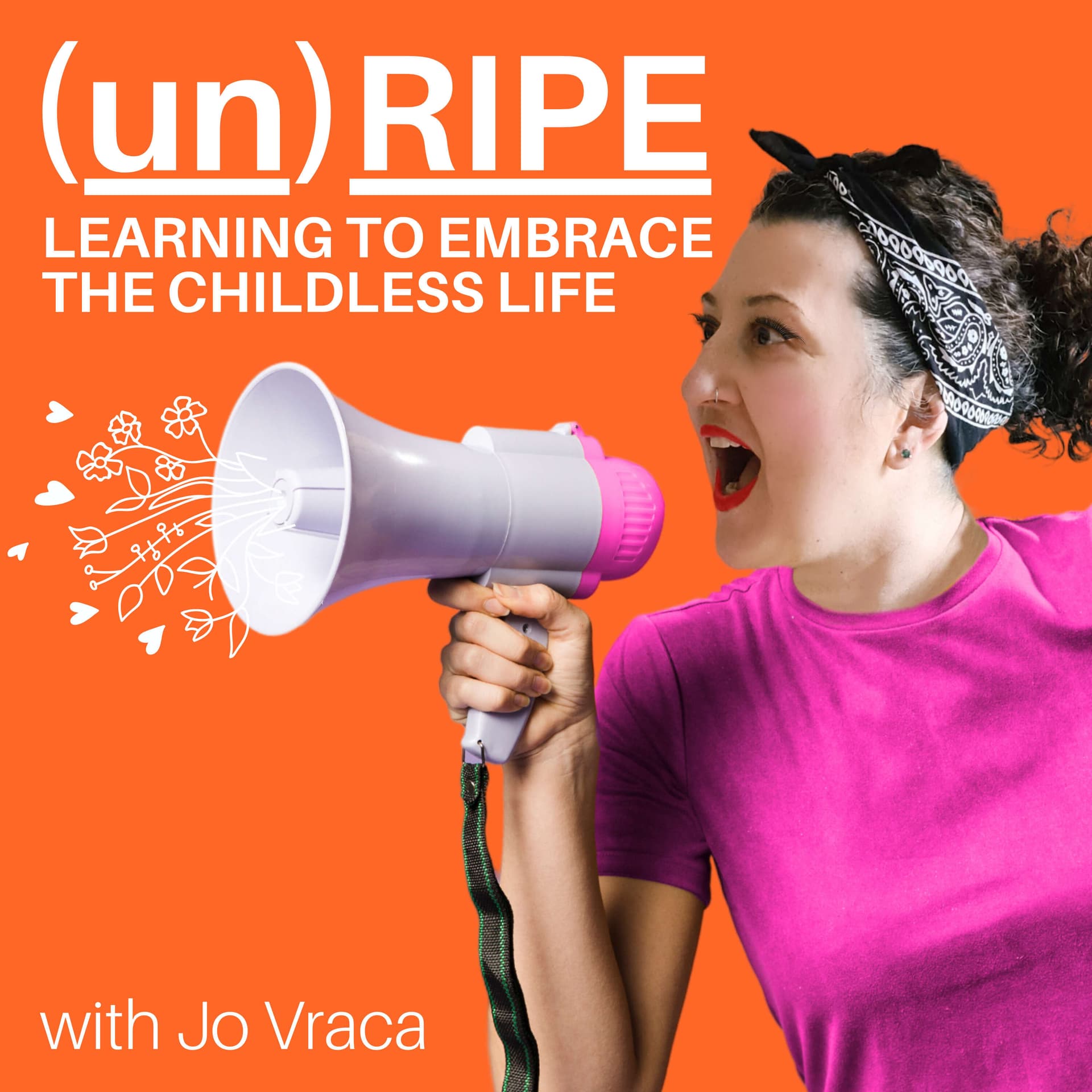 unRipe - Learning to Embrace the Childless Life - Podcasts