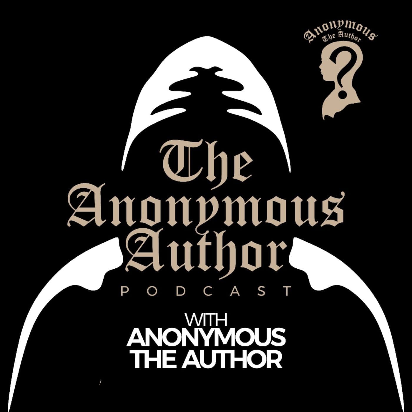 The Anonymous Author Podcast - Podcasts