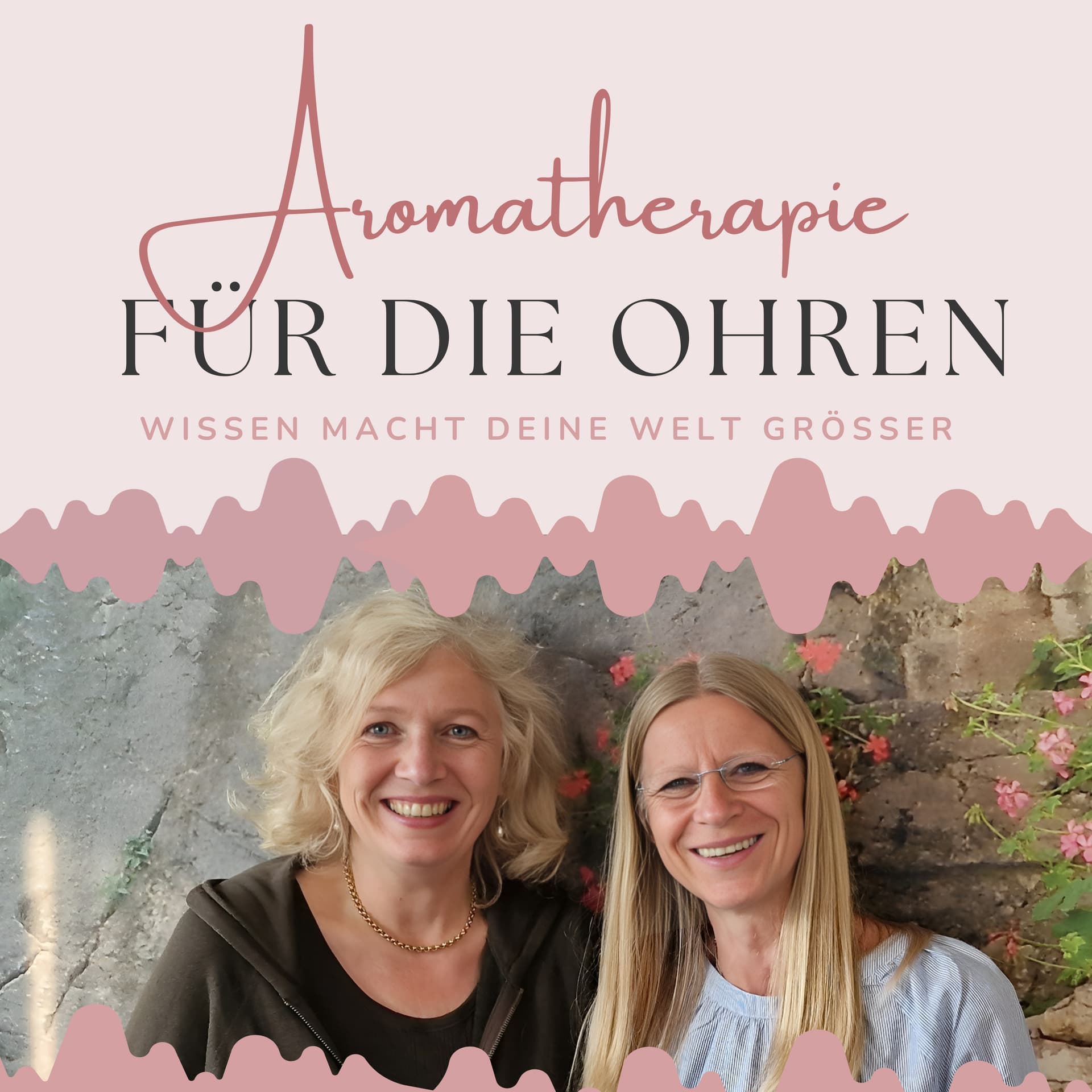 Aromatherapie für die Ohren mit Eliane Zimmermann & Sabrina Herber - Podcasts