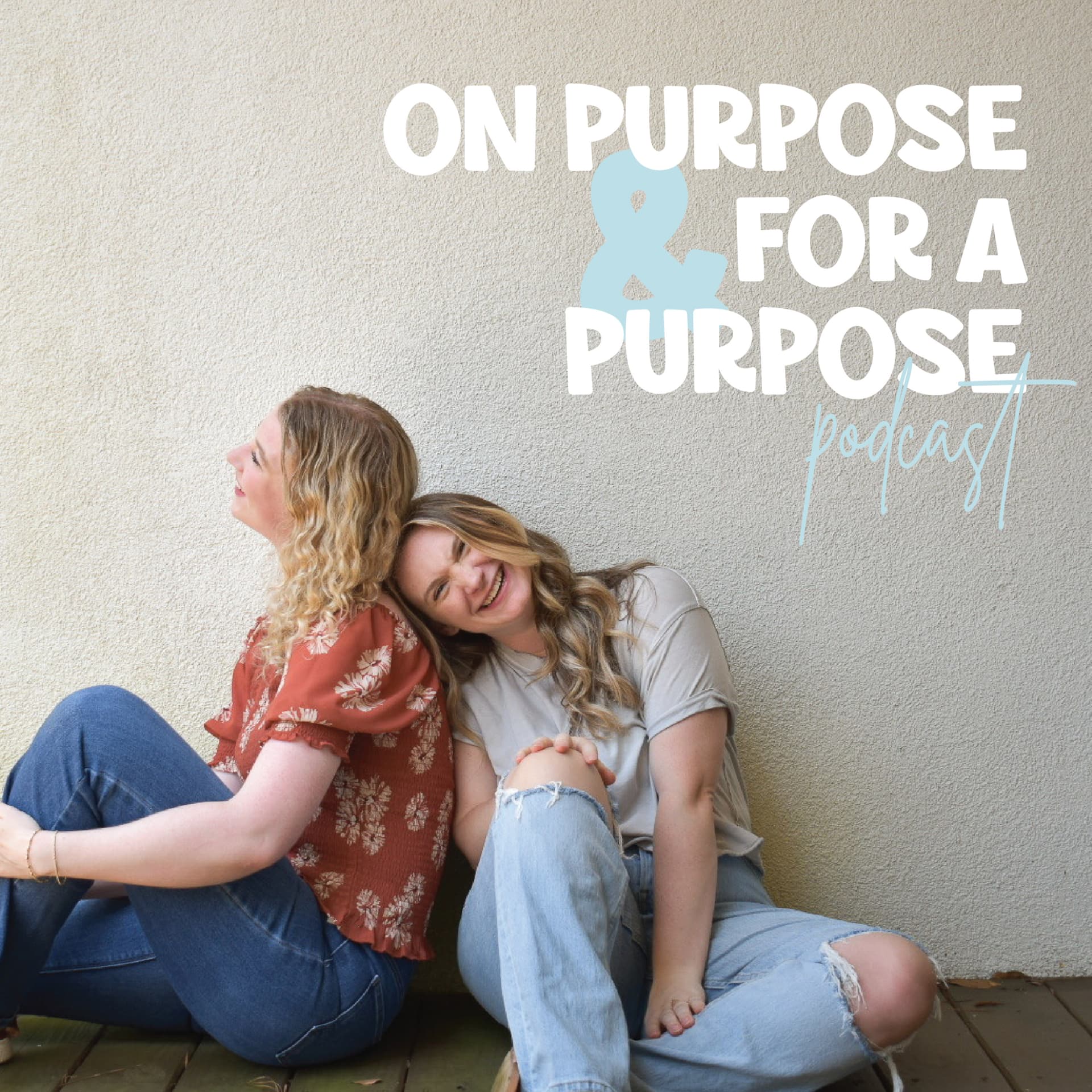 On Purpose and For a Purpose - Podcasts