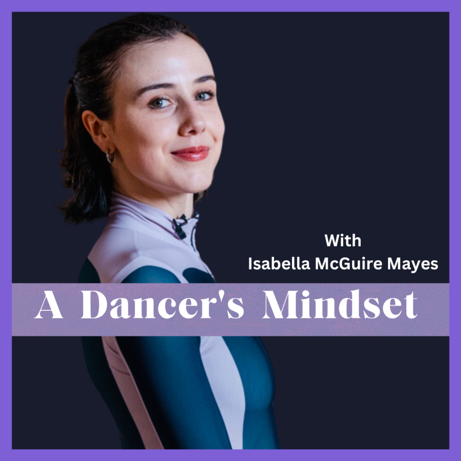 A Dancer's Mindset - Podcasts