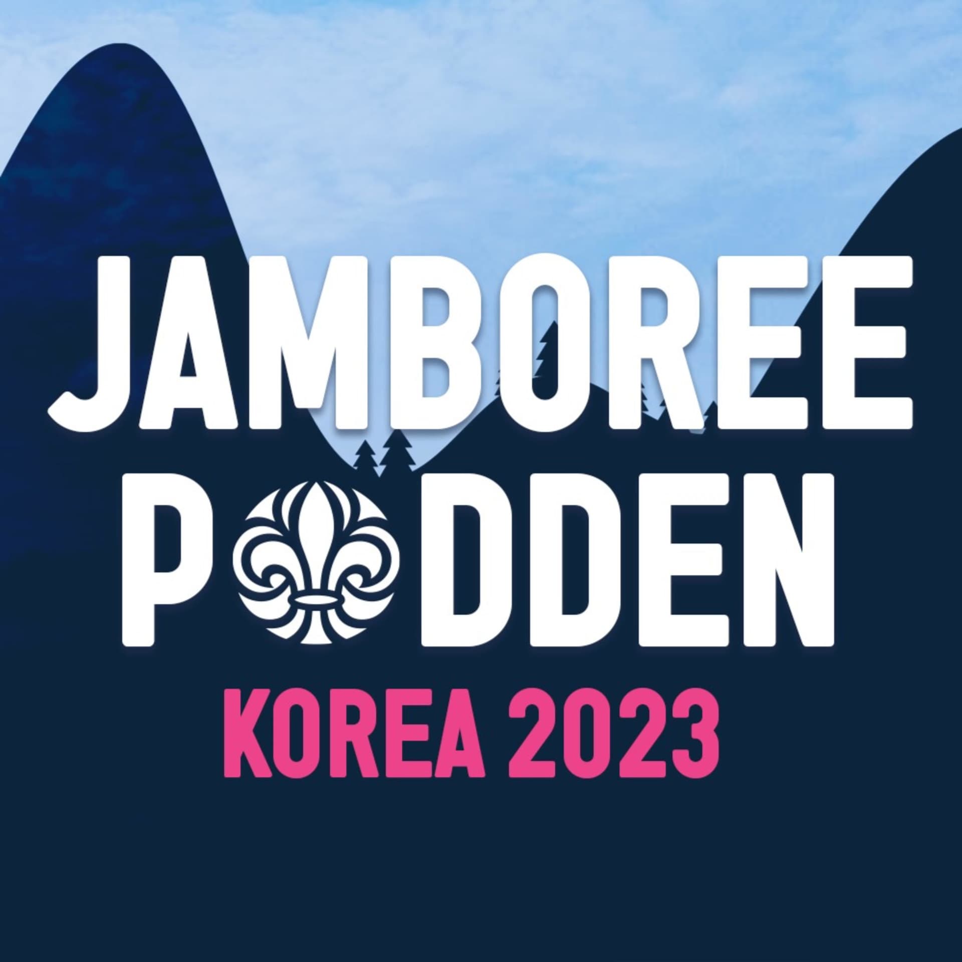 Jamboreepodden - Korea 2023 - Podcasts