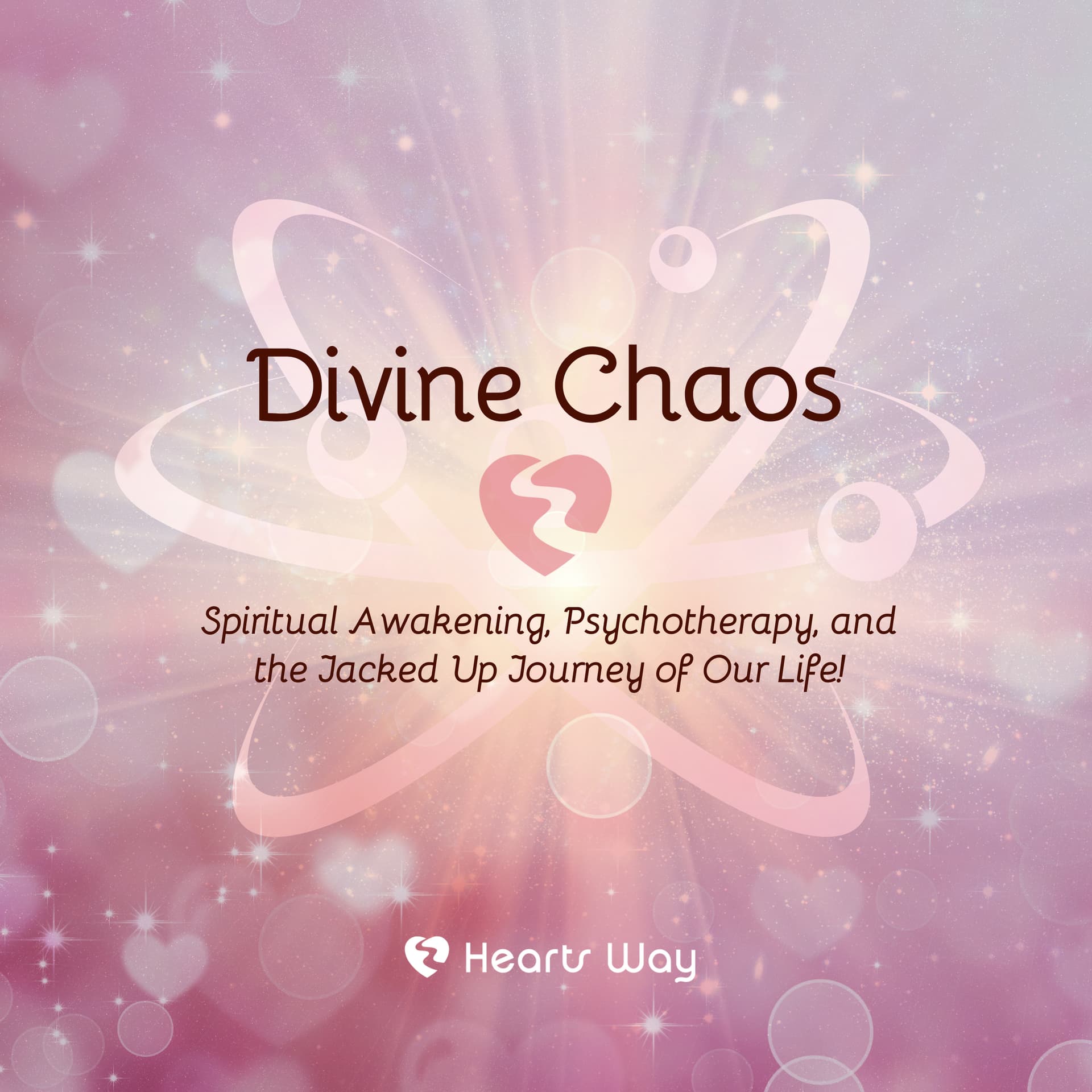 Divine Chaos: Spiritual Awakening, Psychotherapy, and the Jacked-Up Journey of Our Life! - Podcasts