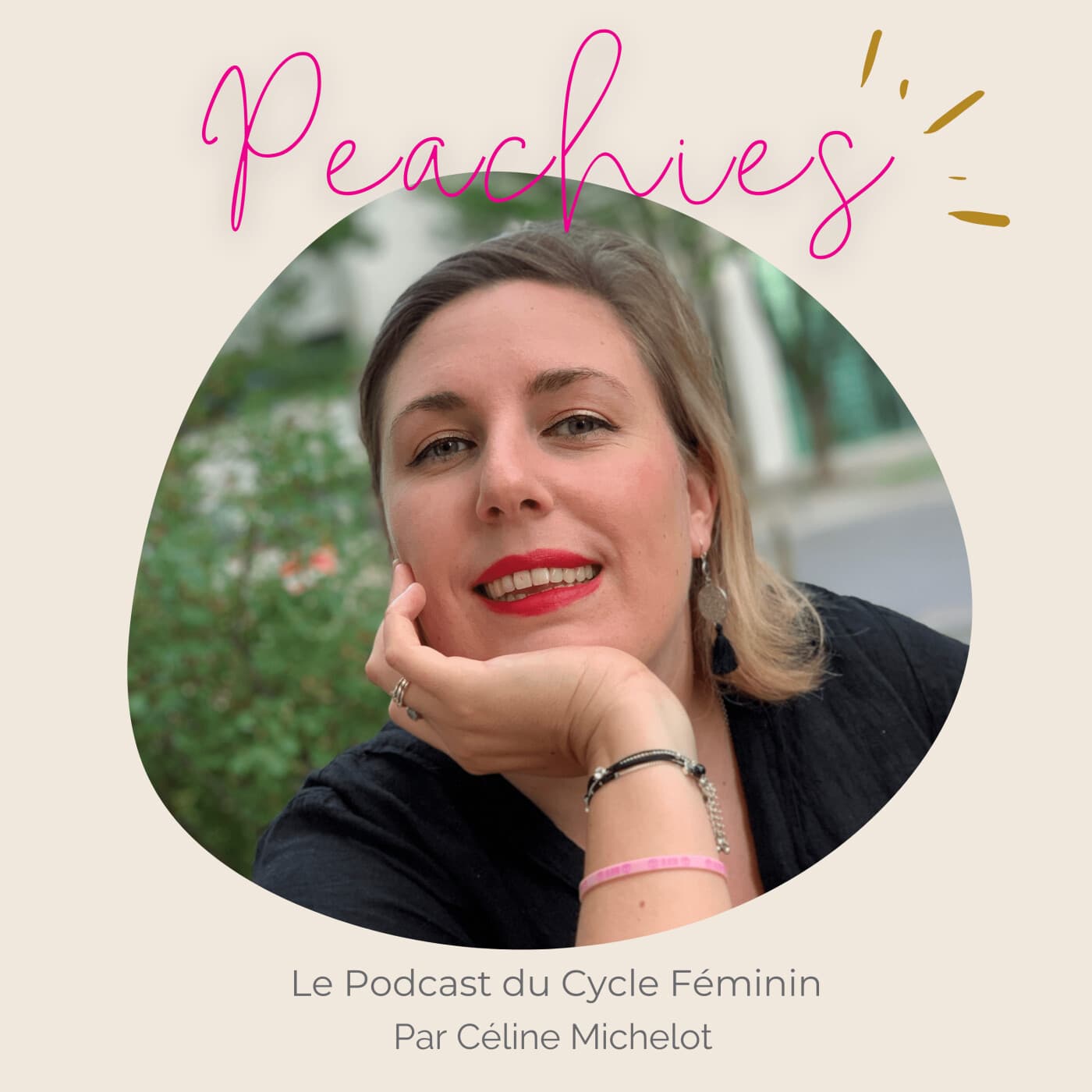 Peachies | Le cycle féminin pour un business et une vie à son rythme unique par Céline Michelot - Podcasts