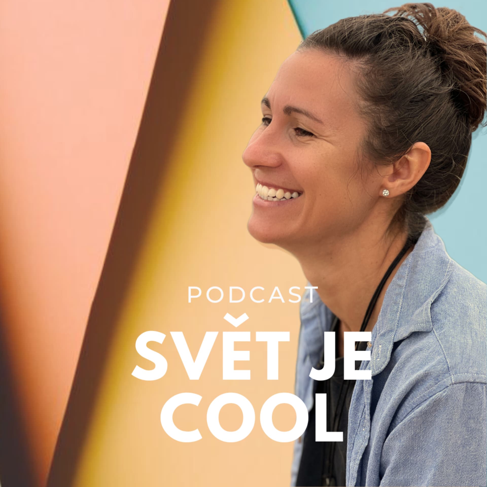 Svět Je CooL - Neobyčejné životy obyčejných lidí - Podcast