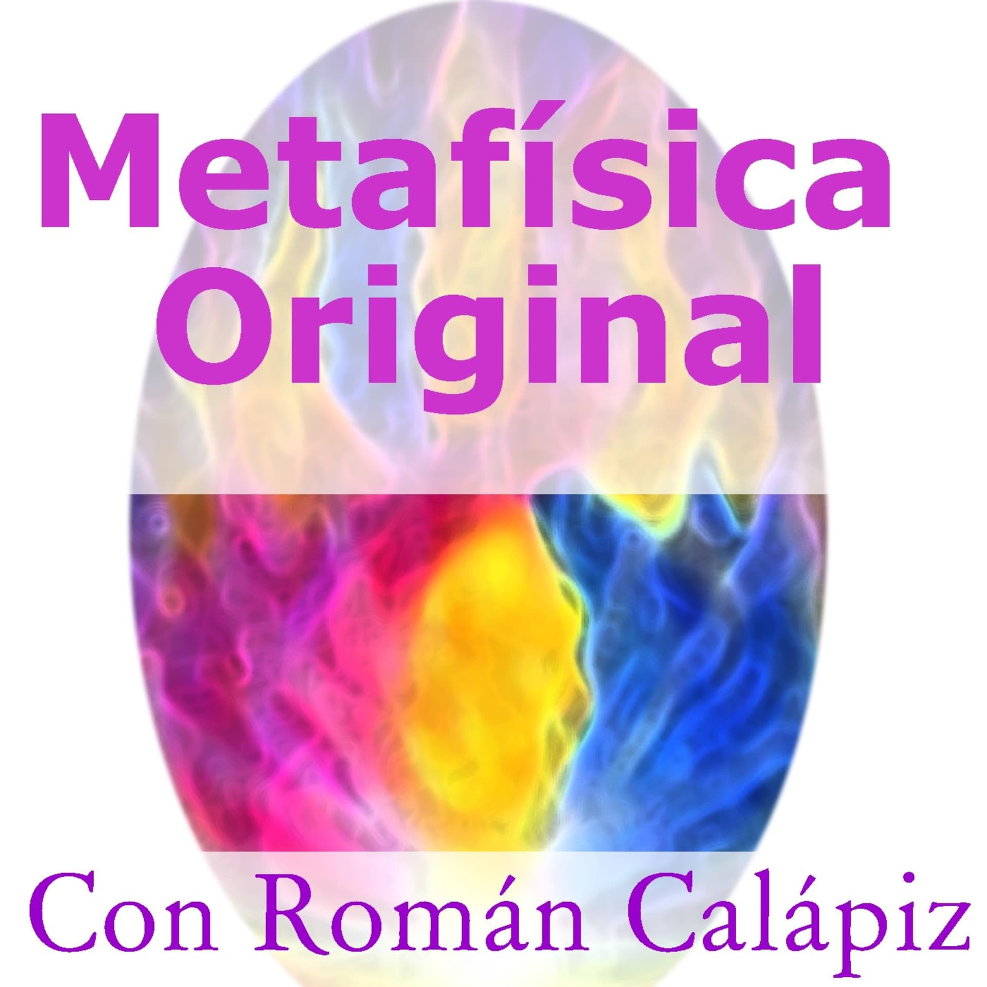 Metafísica Original el Podcast - Podcasts