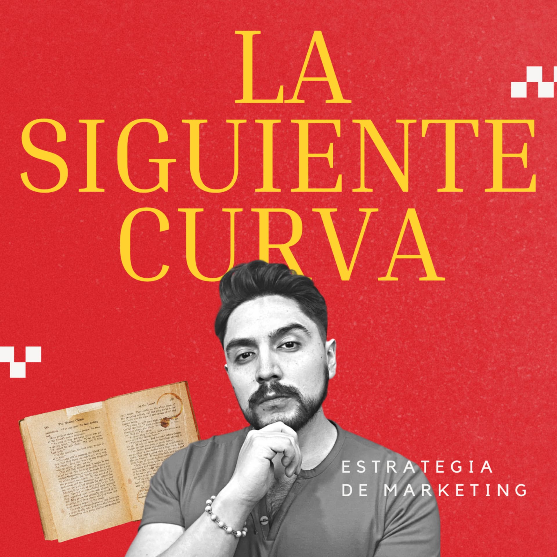 La Siguiente Curva | Estrategia de Marketing - Podcasts
