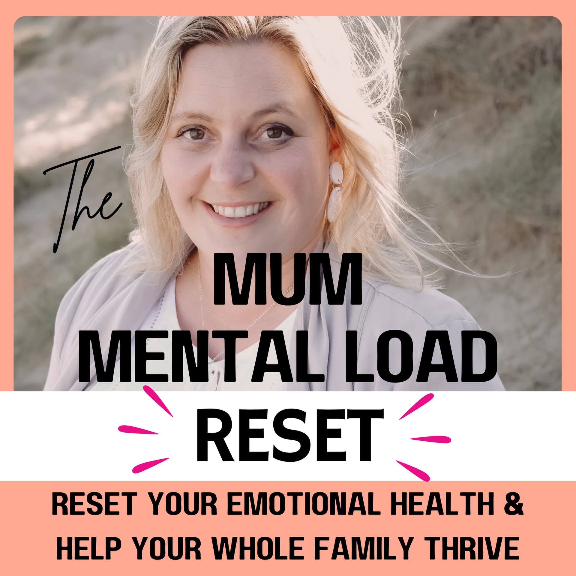 The Mum Mental Load Reset I Managing Overwhelm Naturally, Holistic Motherhood, Mum Emotional Health - Podcast