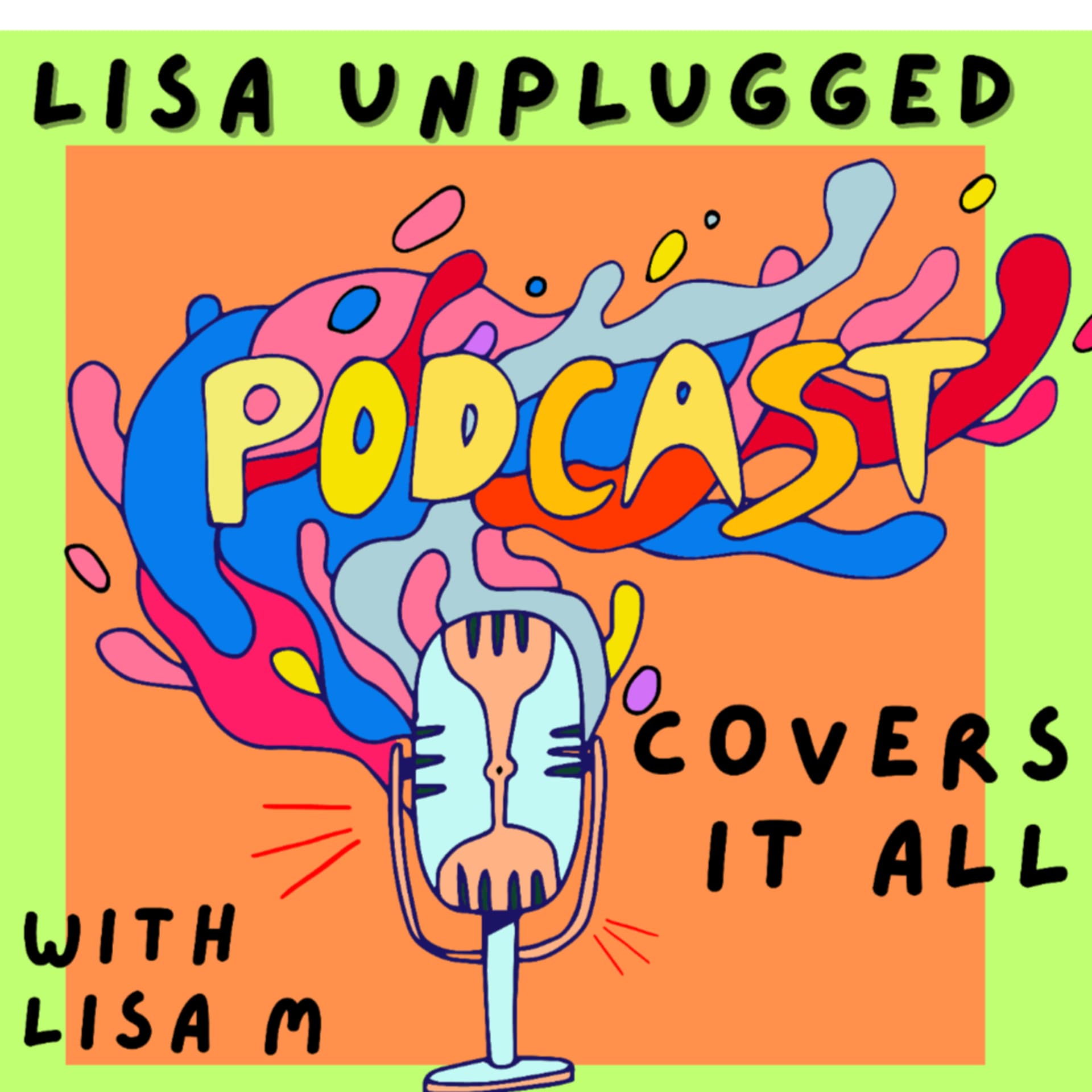 Lisa Unplugged - Podcasts