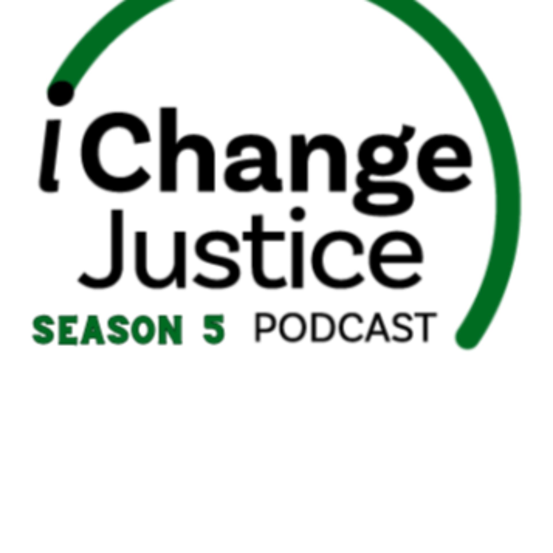 iChange Justice Season 5 - Podcasts