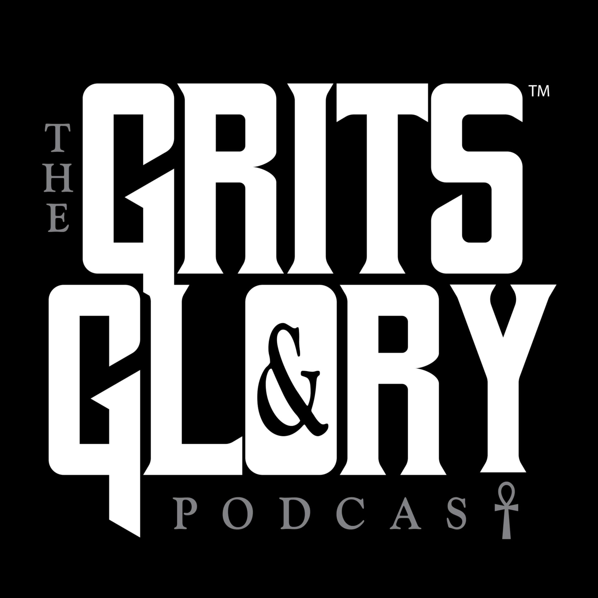 The Grits & Glory Podcast - Podcasts