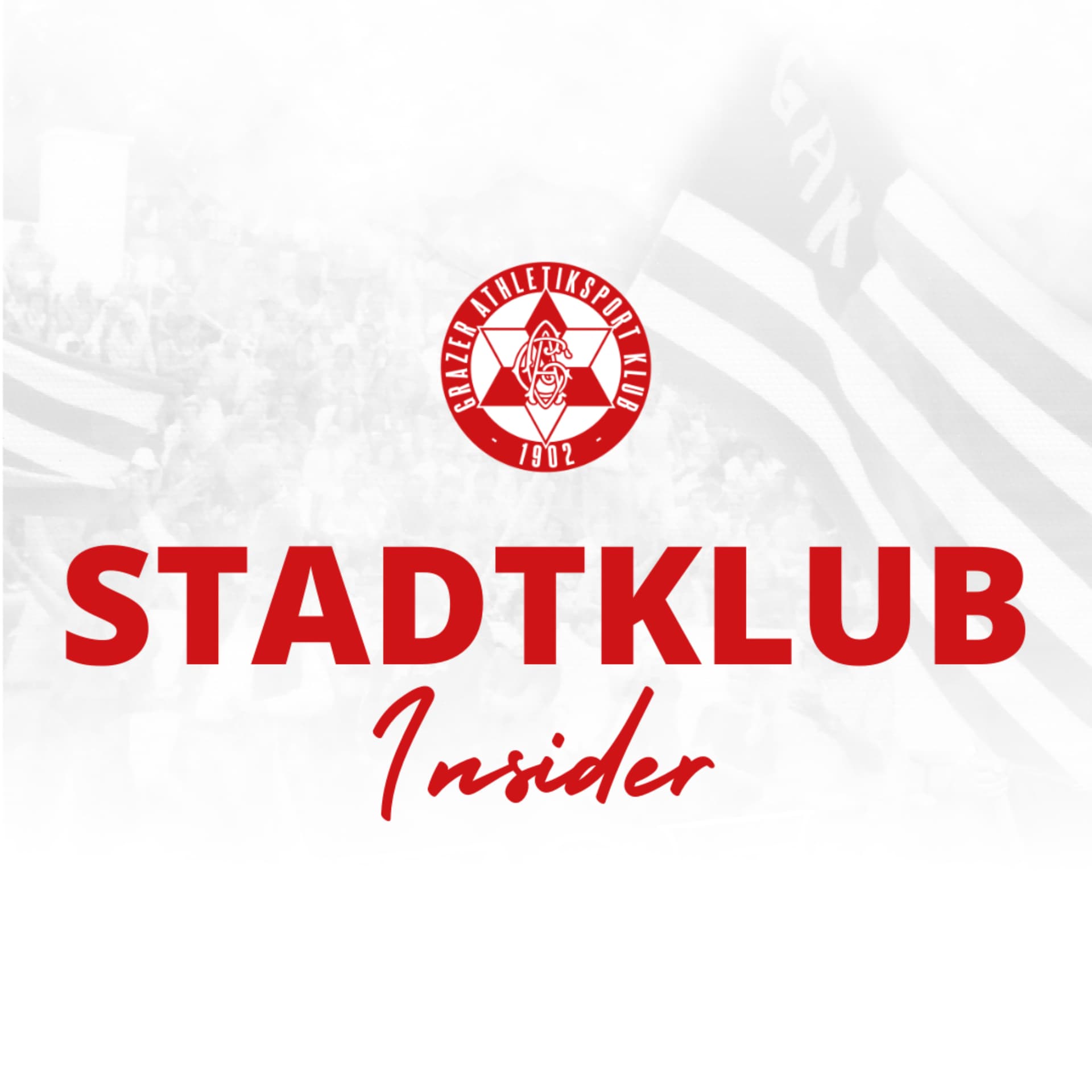 Stadtklub Insider - Der Audiokanal des GAK 1902 - Podcasts