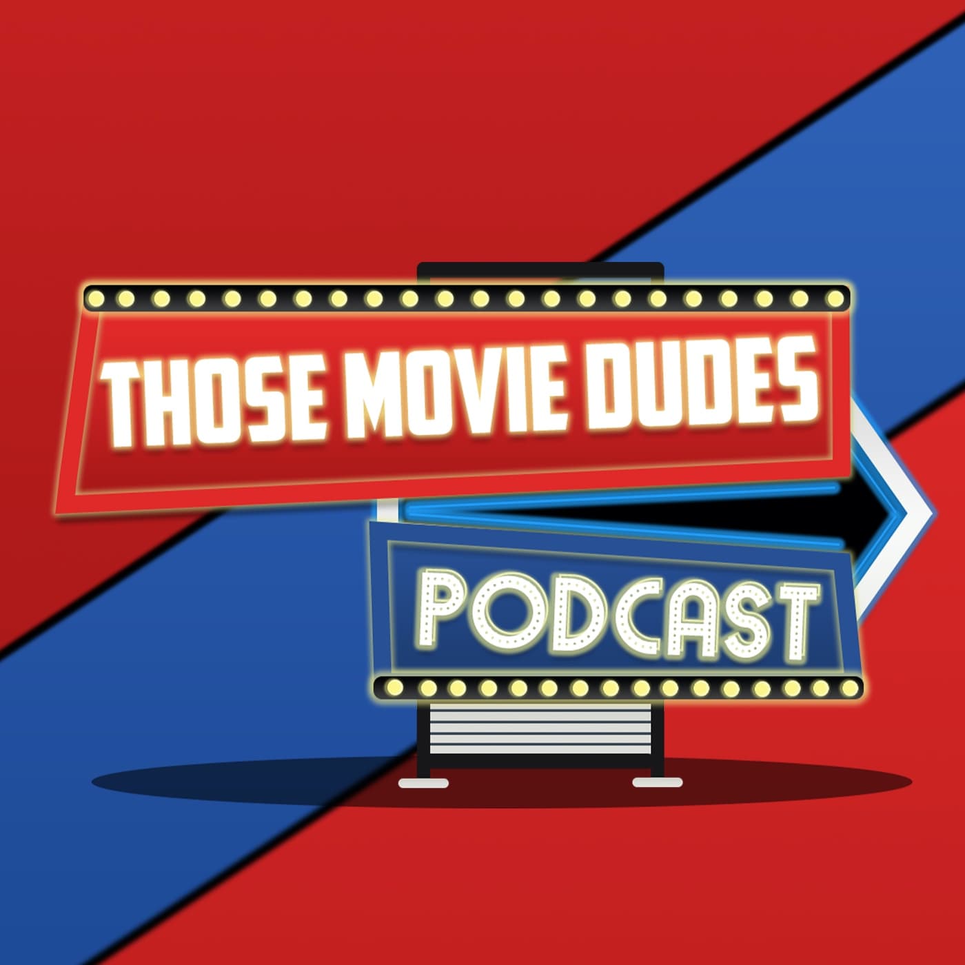 Those Movie Dudes - Podcasts