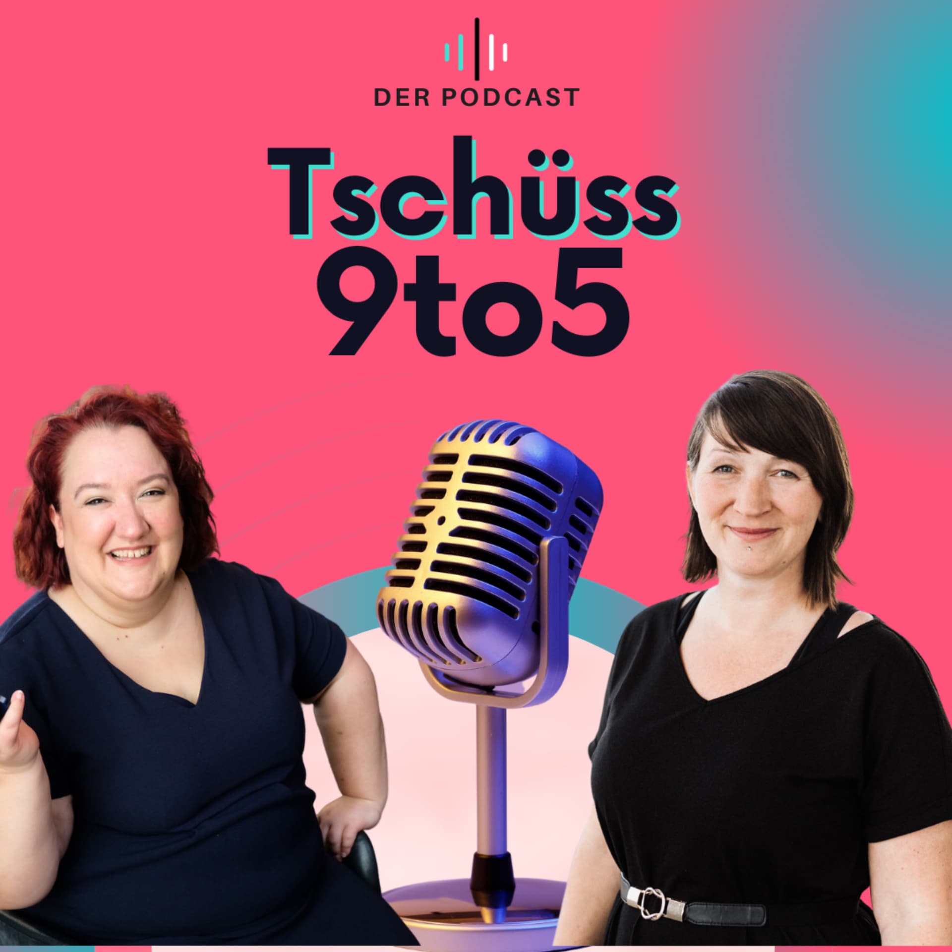 Tschüss 9 to 5 - Podcasts