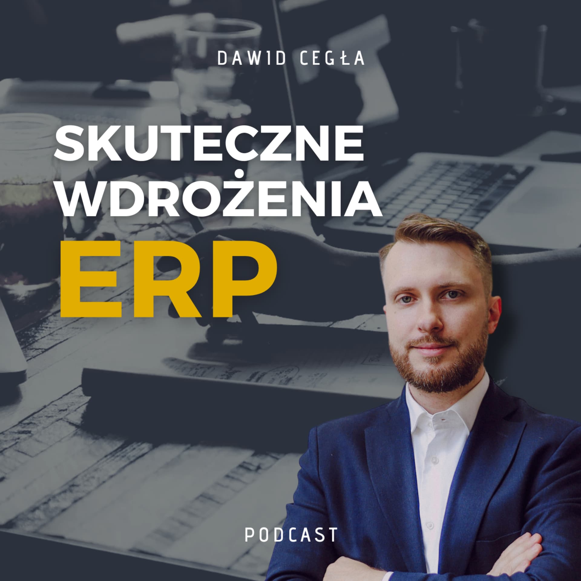 Skuteczne Wdrożenia ERP - Podcasty