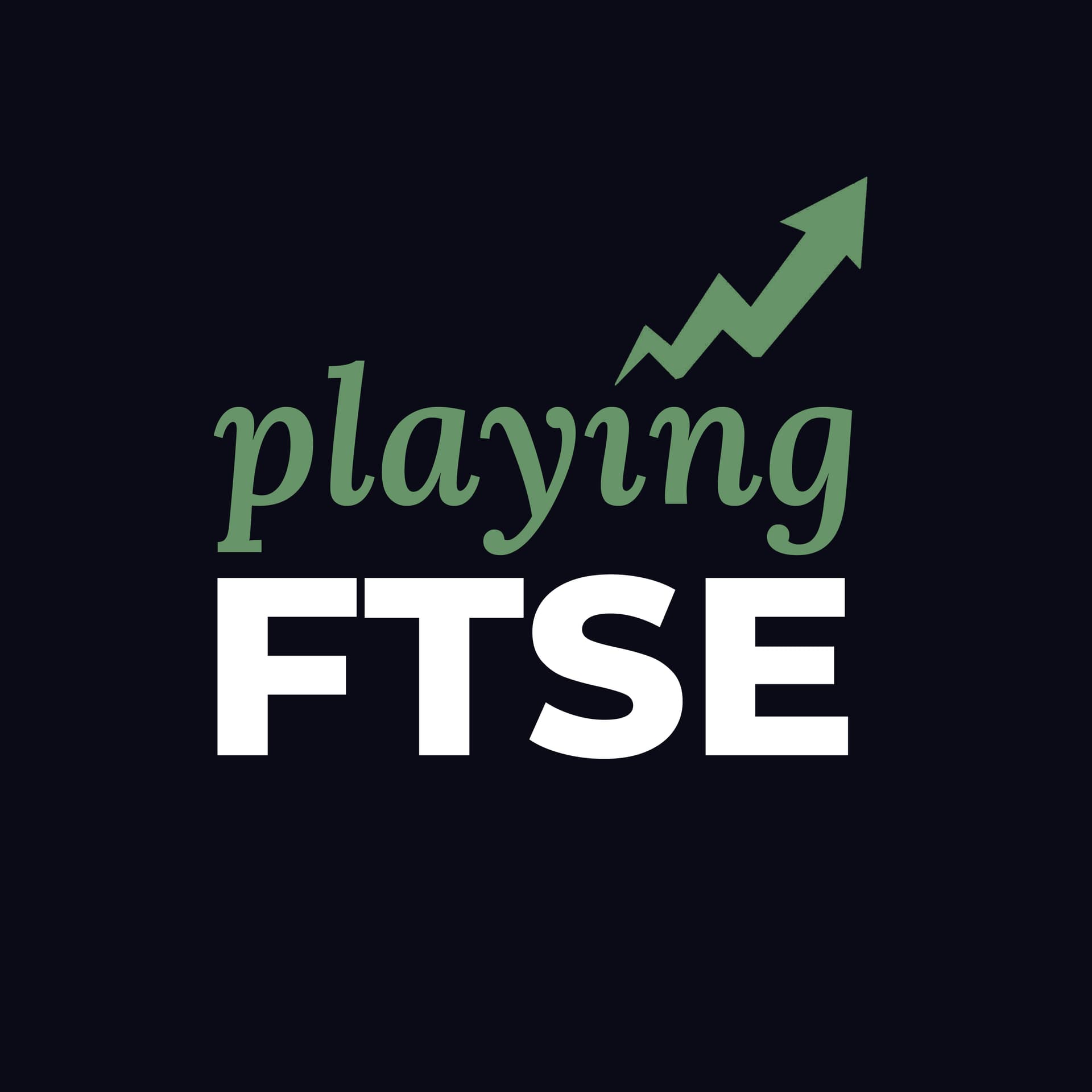 Playing FTSE - Podcasts