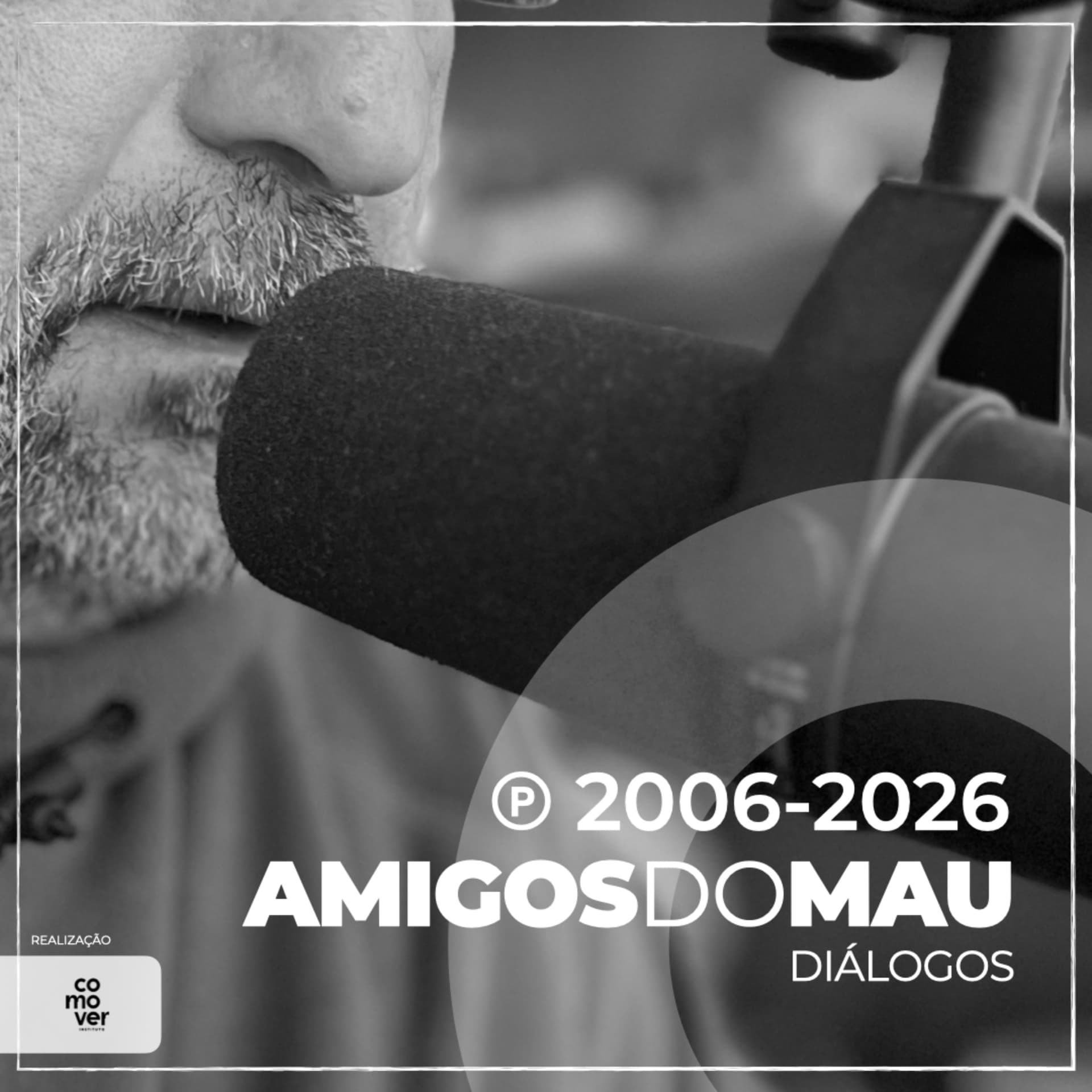 AMIGOS do MAU - Diálogos - Podcasts