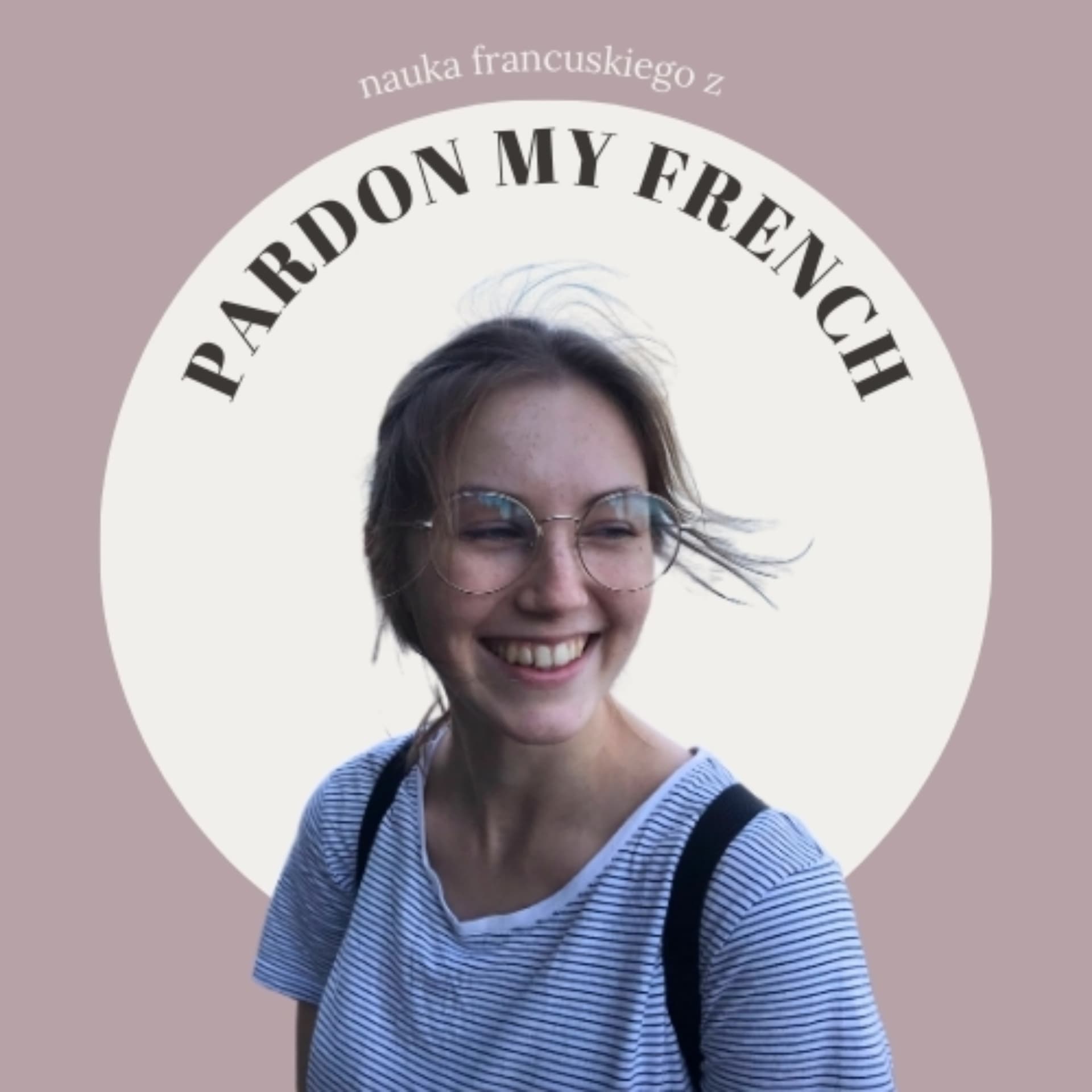 Pardon My French - podcast do nauki francuskiego - Podcast