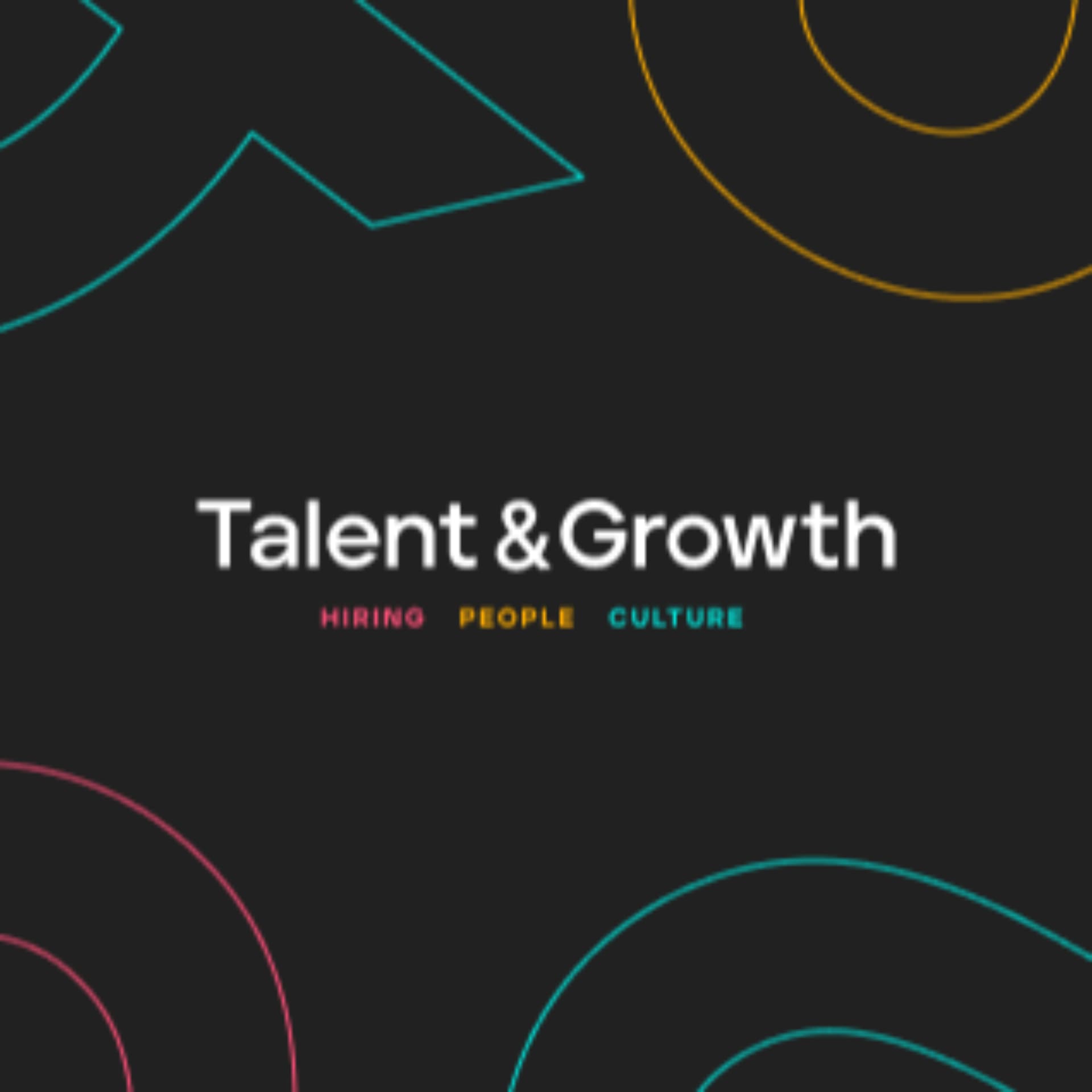 Talent and Growth - The Talent Acquisition Podcast - Podcasts
