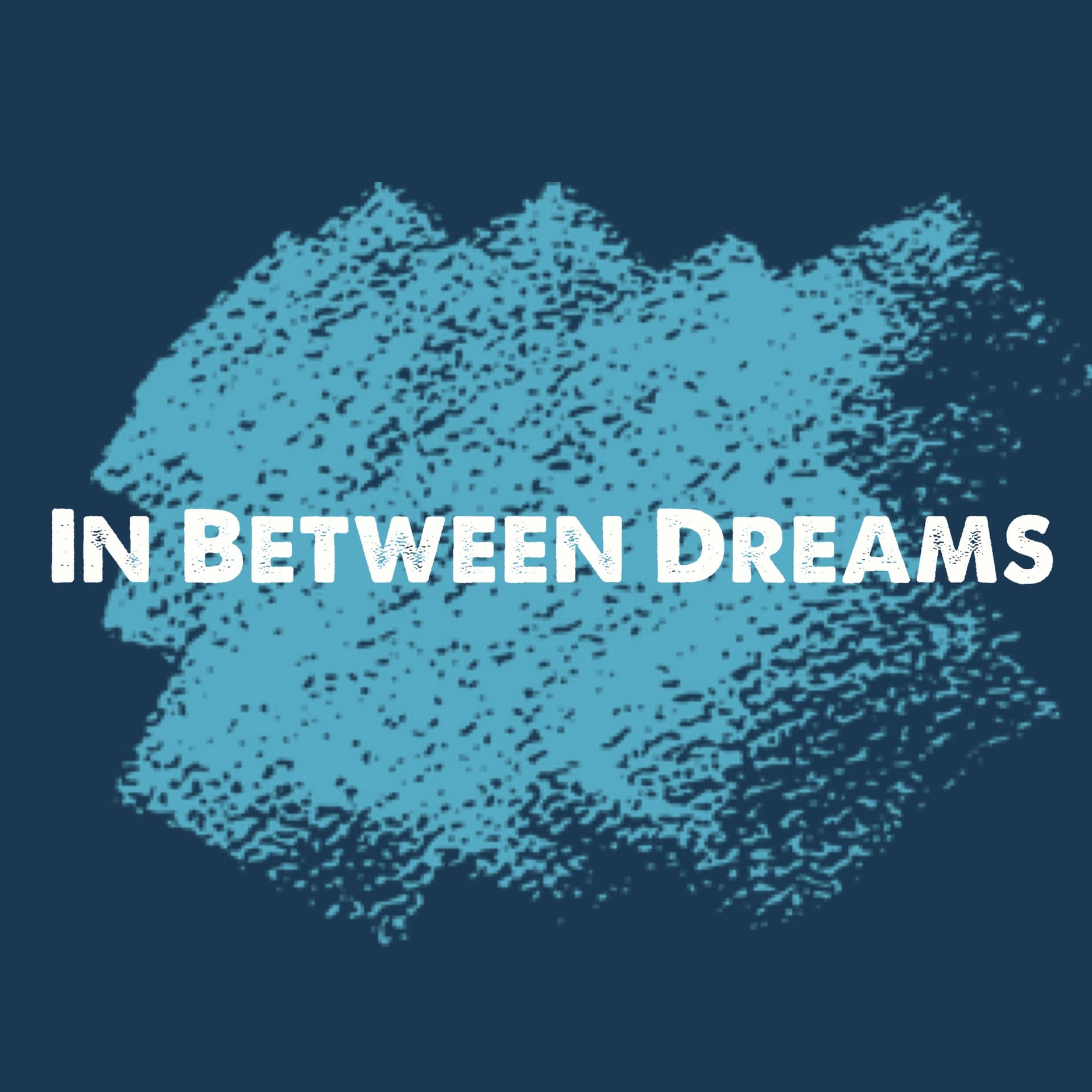 In Between Dreams - Podcasts