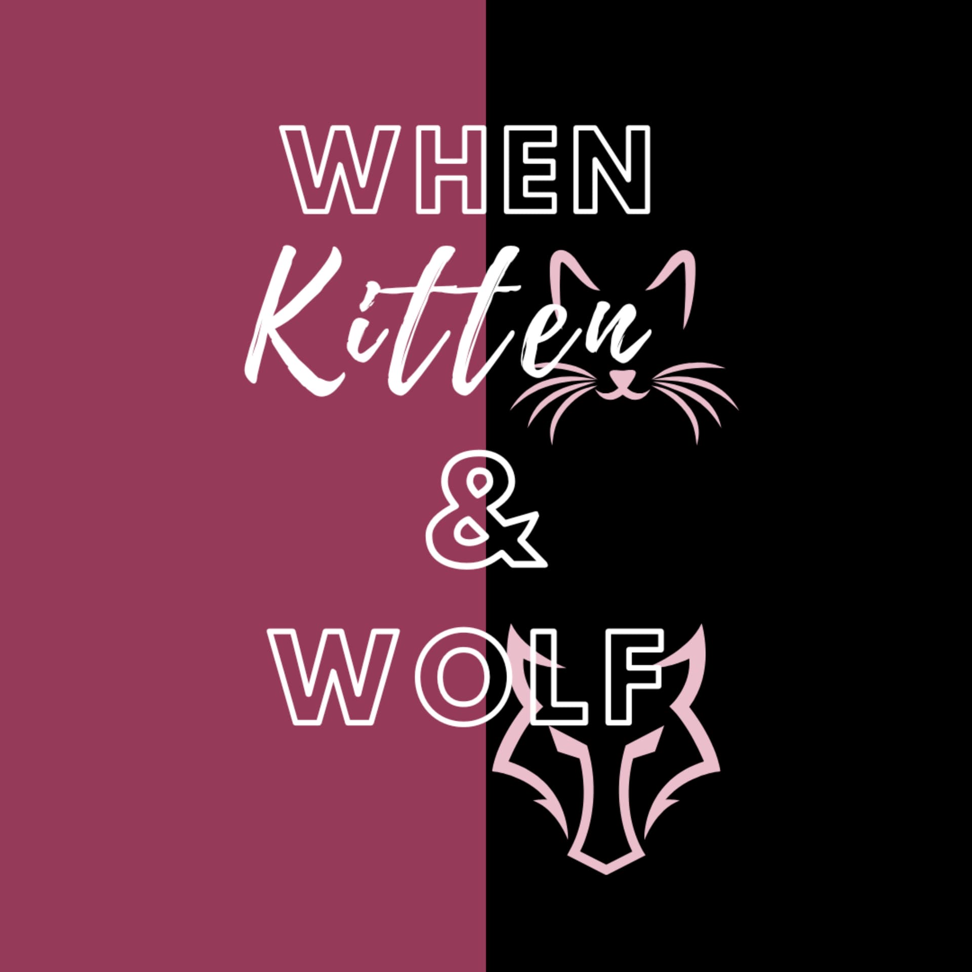 When kitten and Wolf… - Podcasts