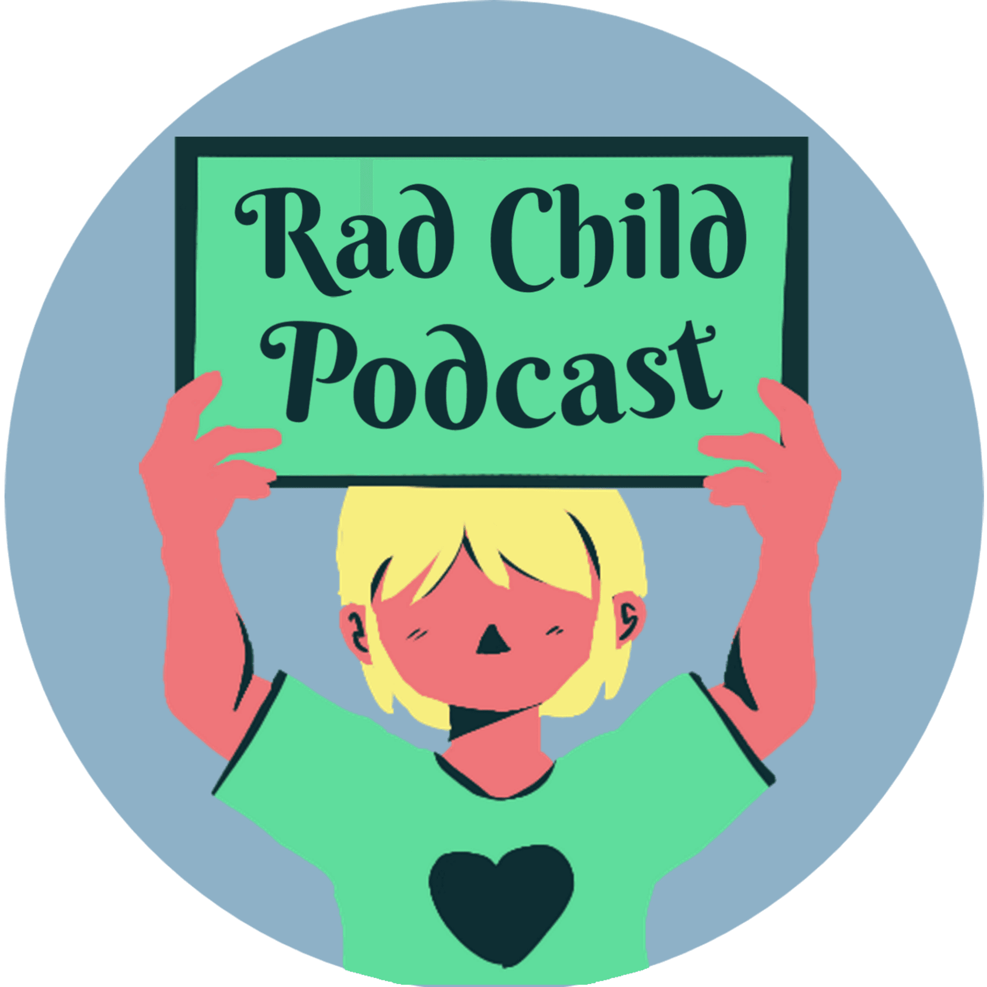 Rad Child Podcast - Podcasts