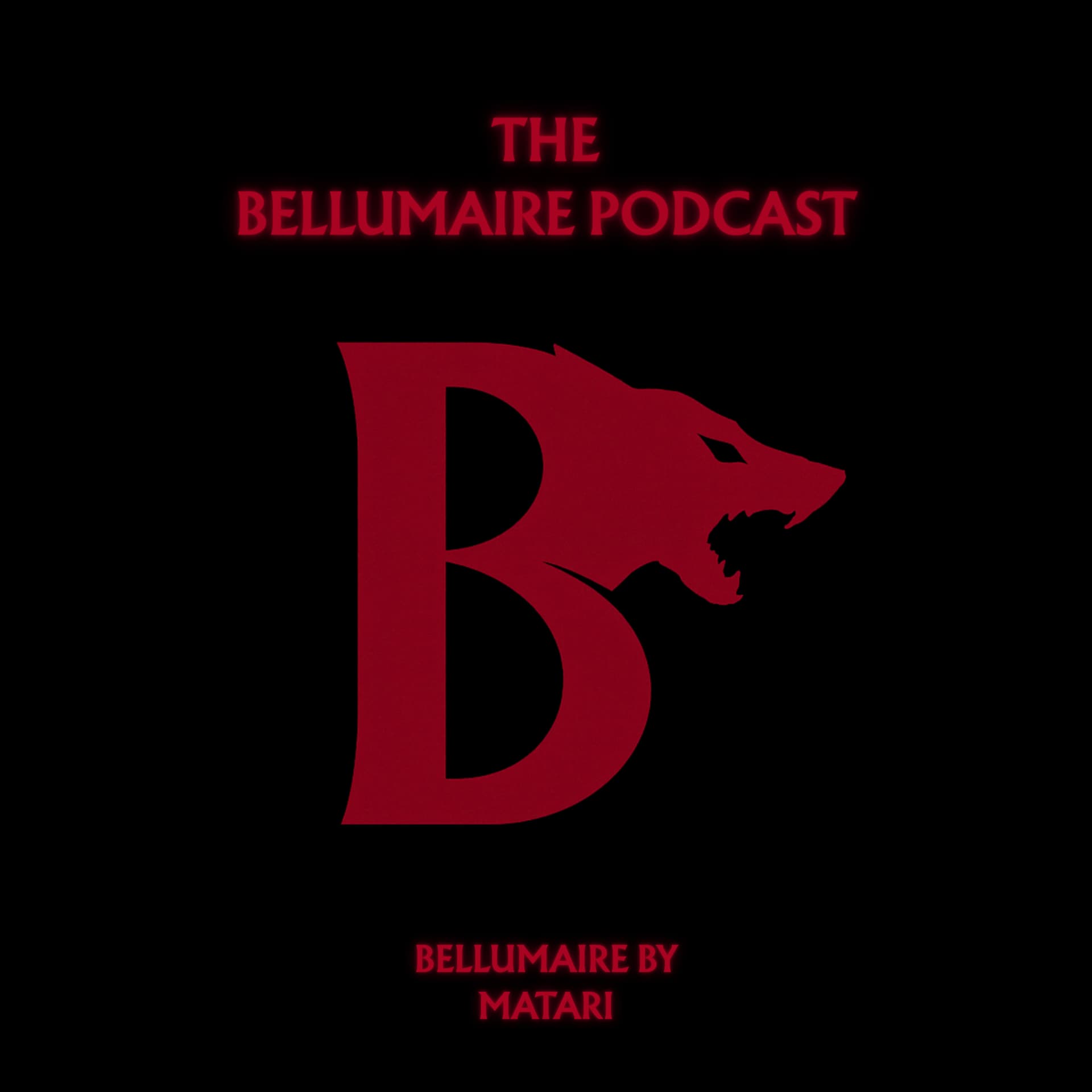 THE BELLUMAIRE PODCAST W/ MATARI