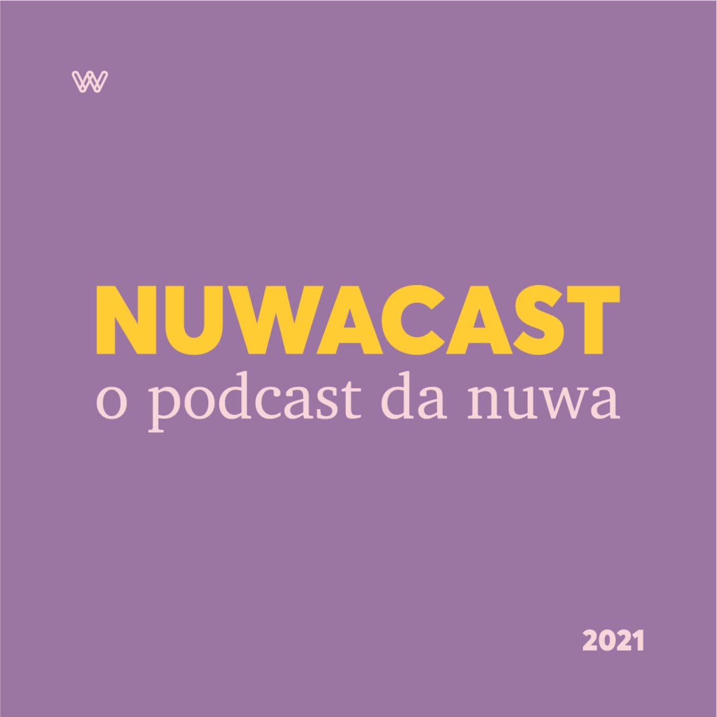 O podcast da Nuwa - Podcasts