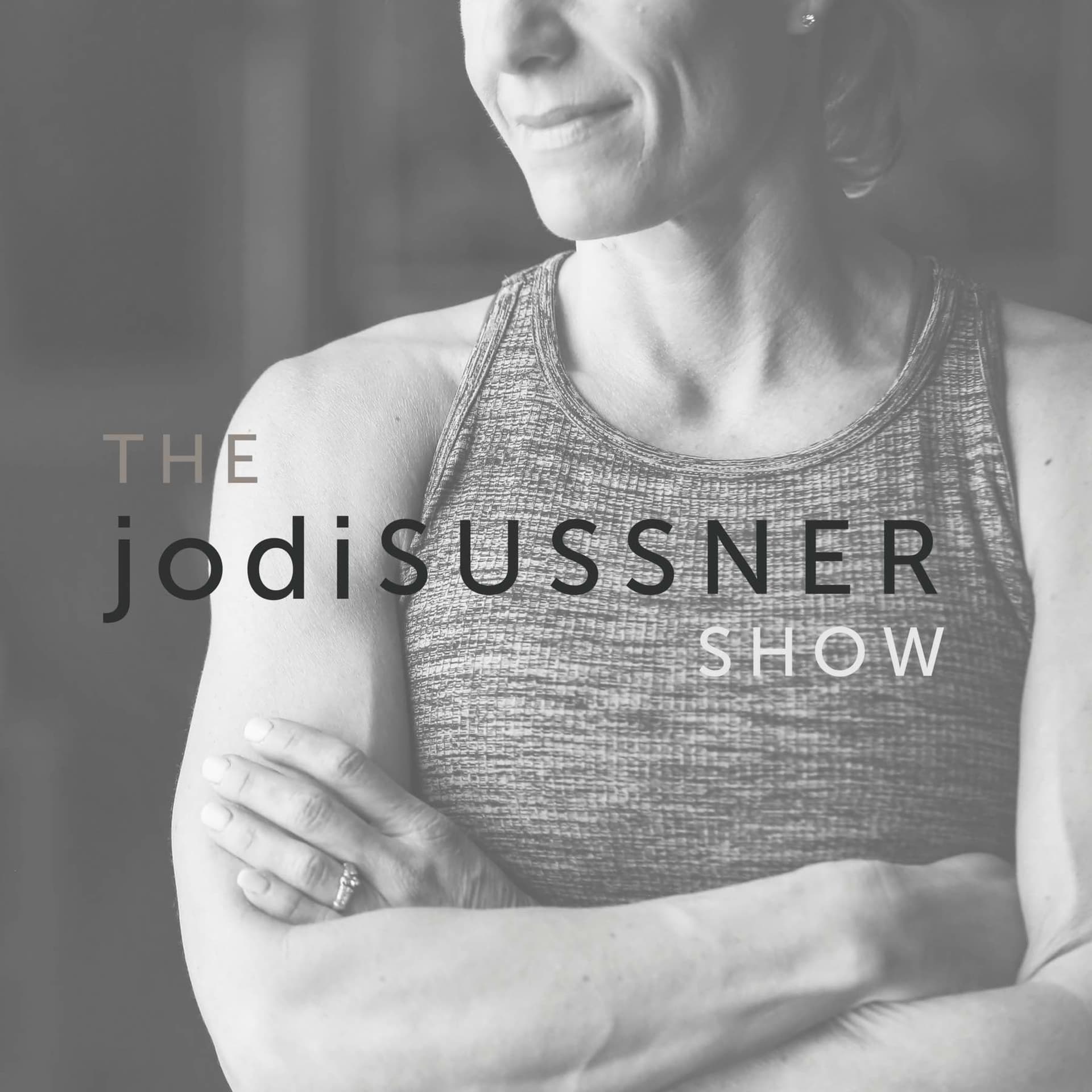 The Jodi Sussner Show - Podcasts