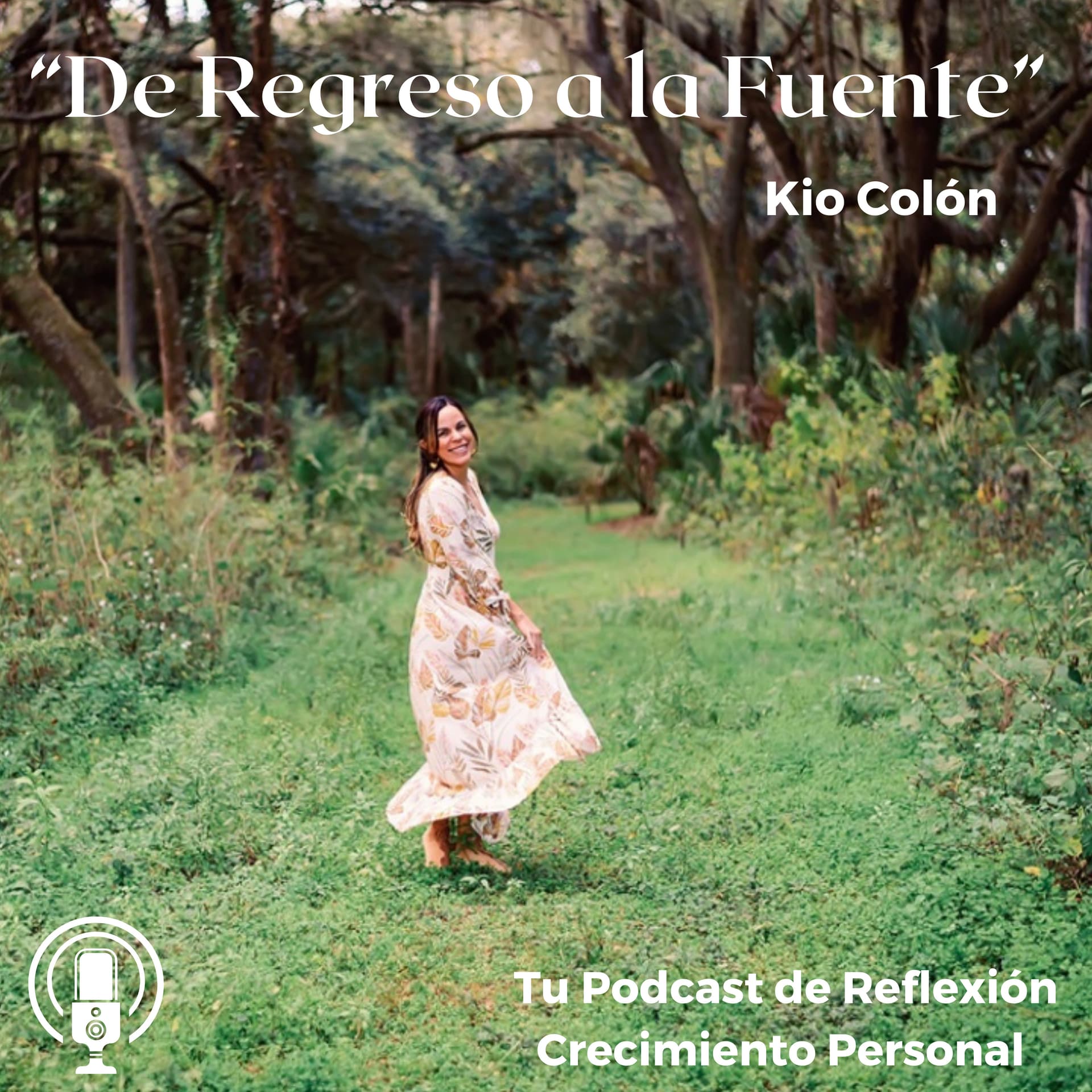 De Regreso a La Fuente- Kio Colon - بودكاست