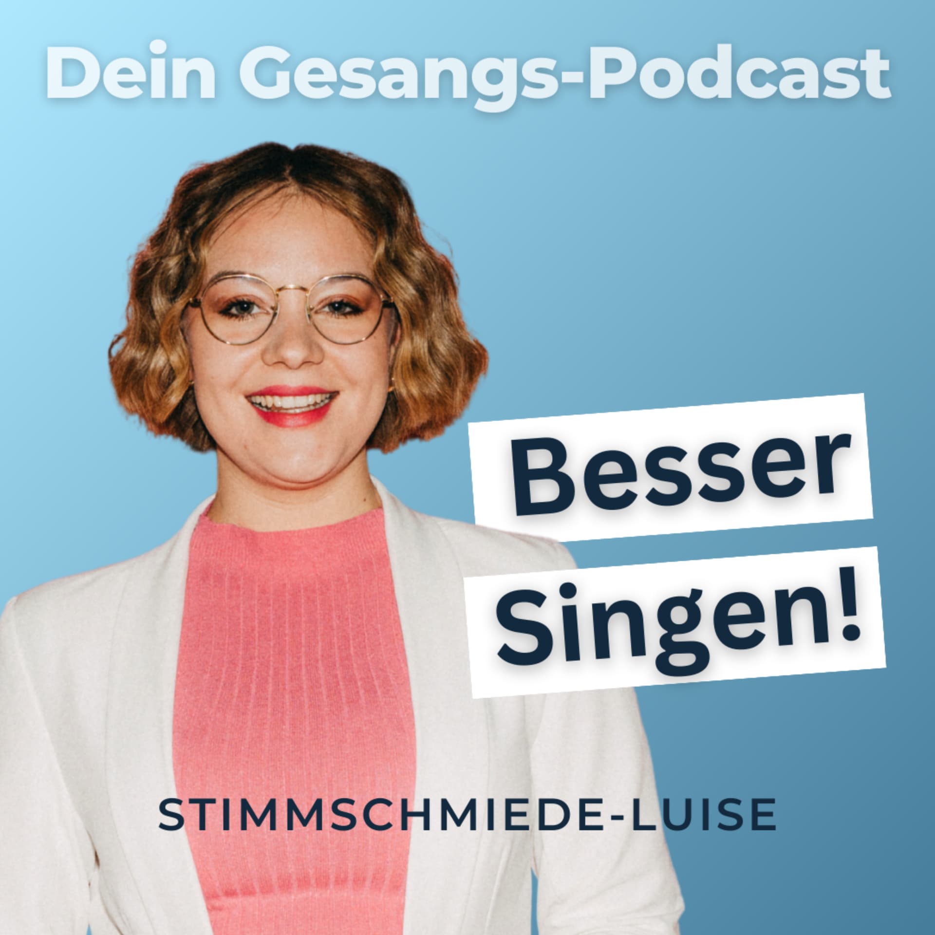 Besser Singen! Dein Gesangs-Podcast | Tipps und Übungen direkt zum Mitsingen! - Podcast