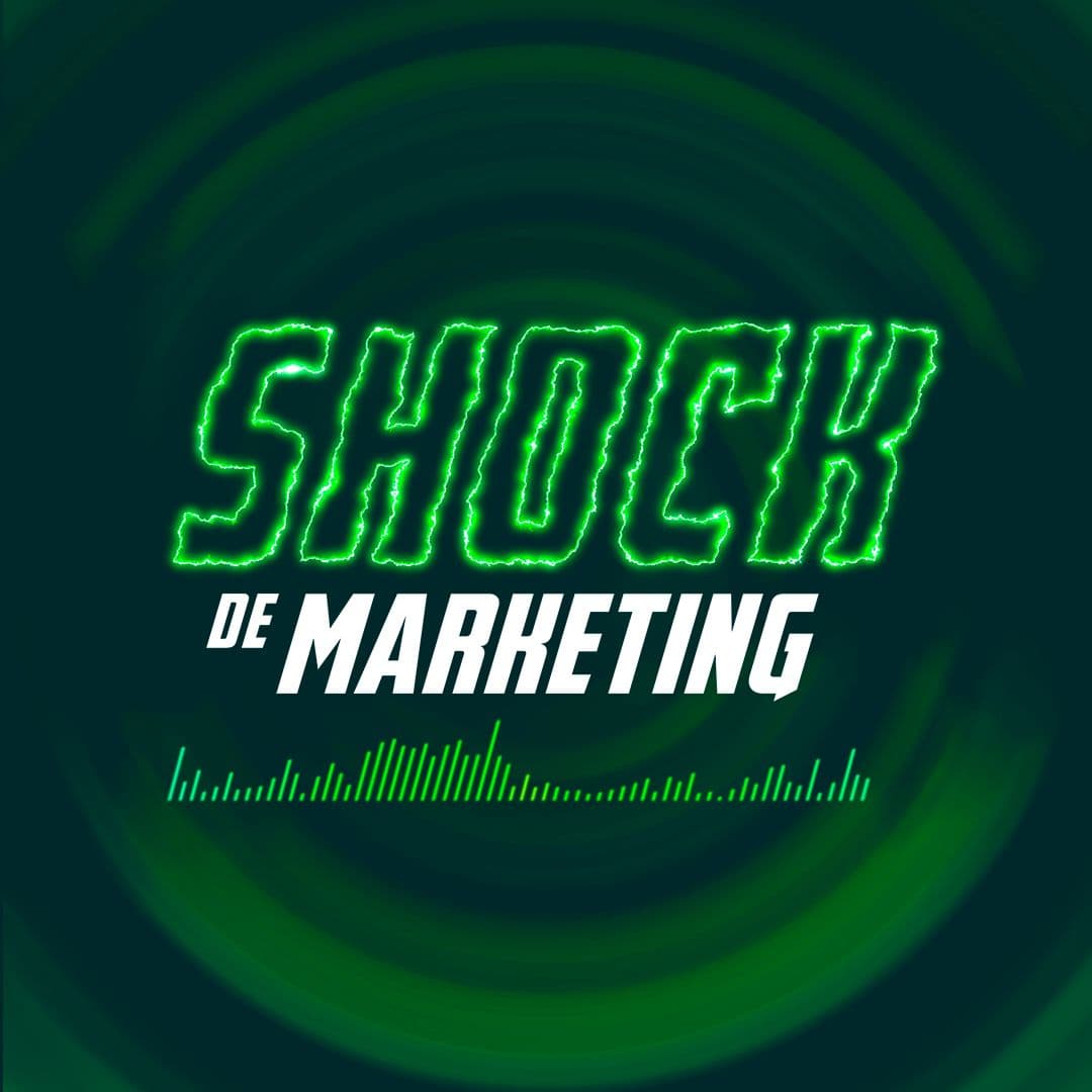 Shock de Marketing - Podcasts