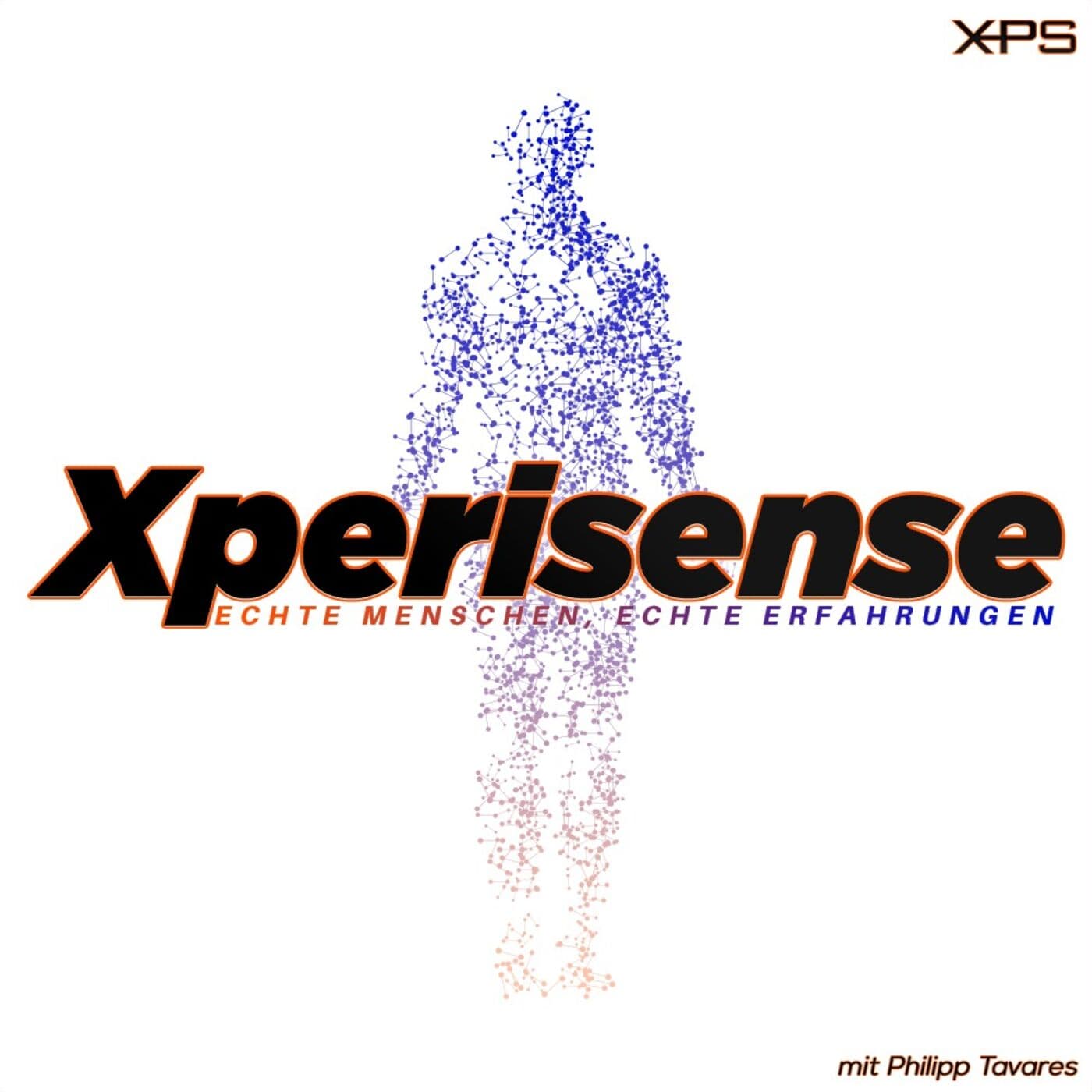 Xperisense - Echte Menschen, echte Erfahrungen - Podcasts