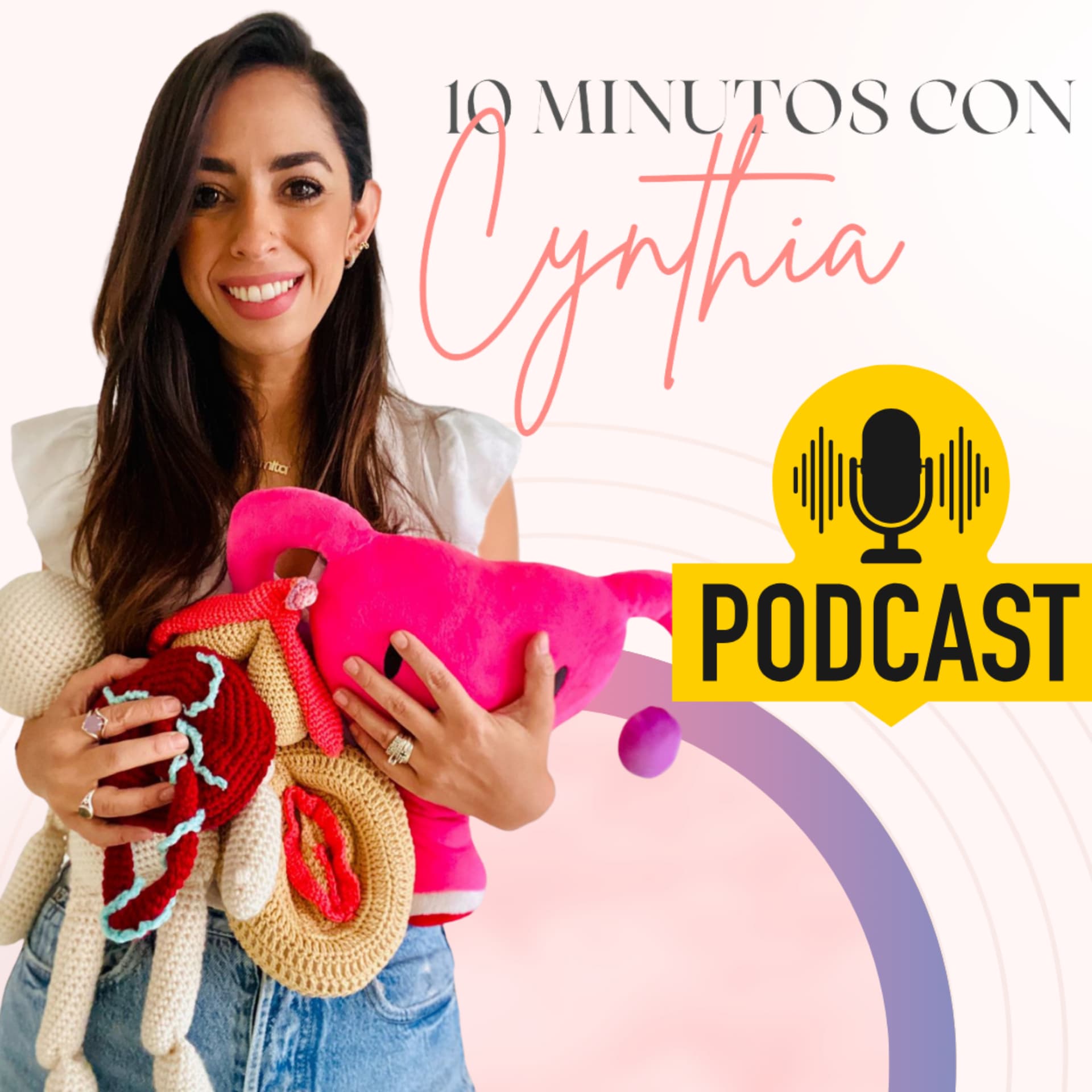 10 minutos con Cynthia - Podcasty