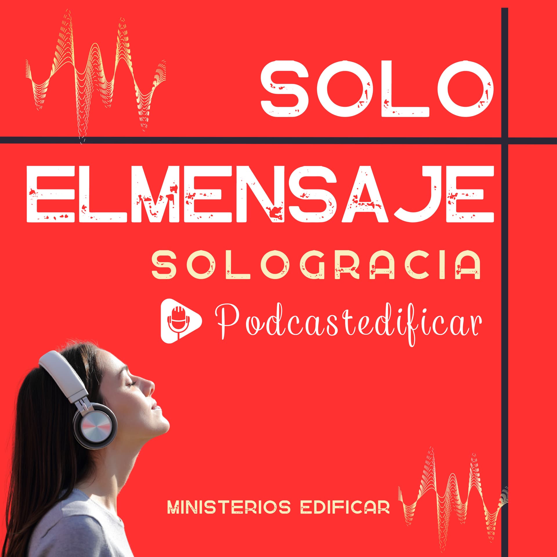 SOLO EL MENSAJE - Podcasts