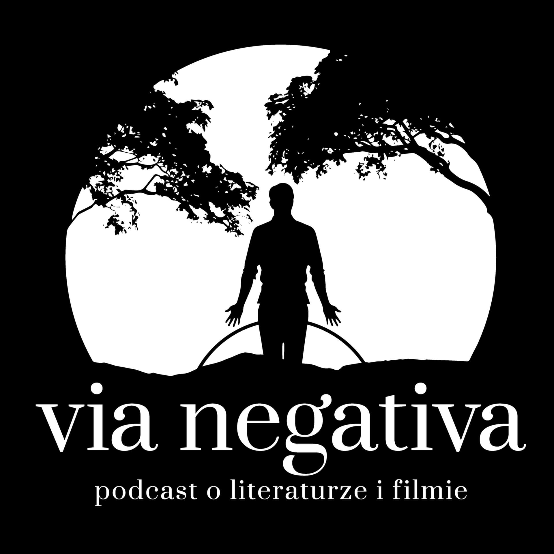 via negativa - podcast o literaturze i filmie - Podcasty