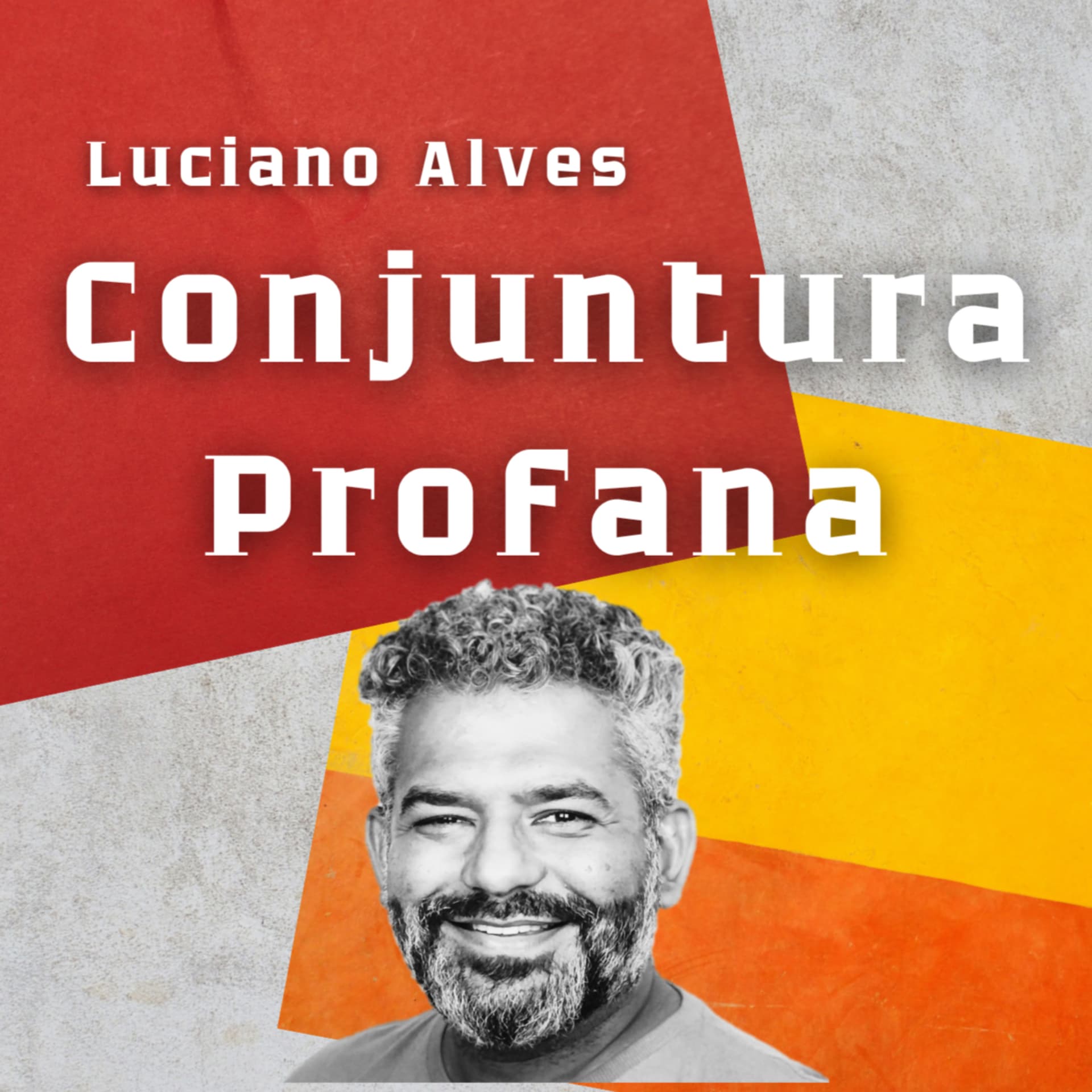 Conjuntura Profana - Luciano Alves - Podcasts