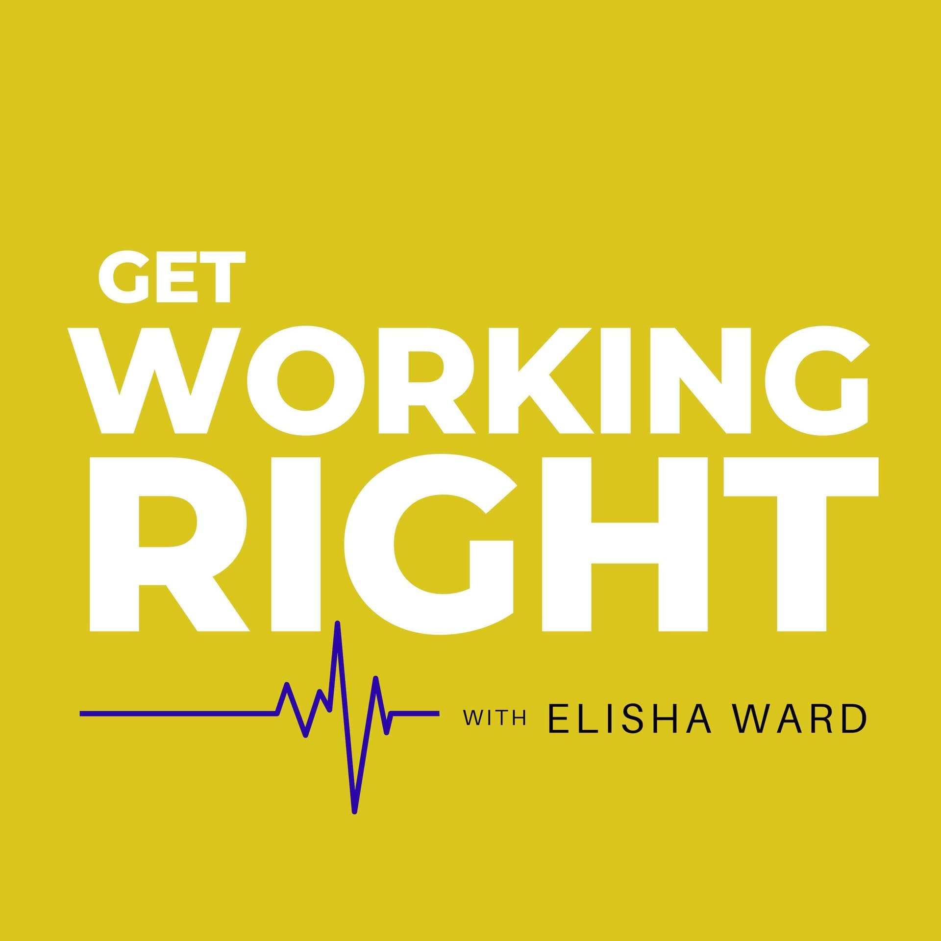 Get Working Right - Podcasts