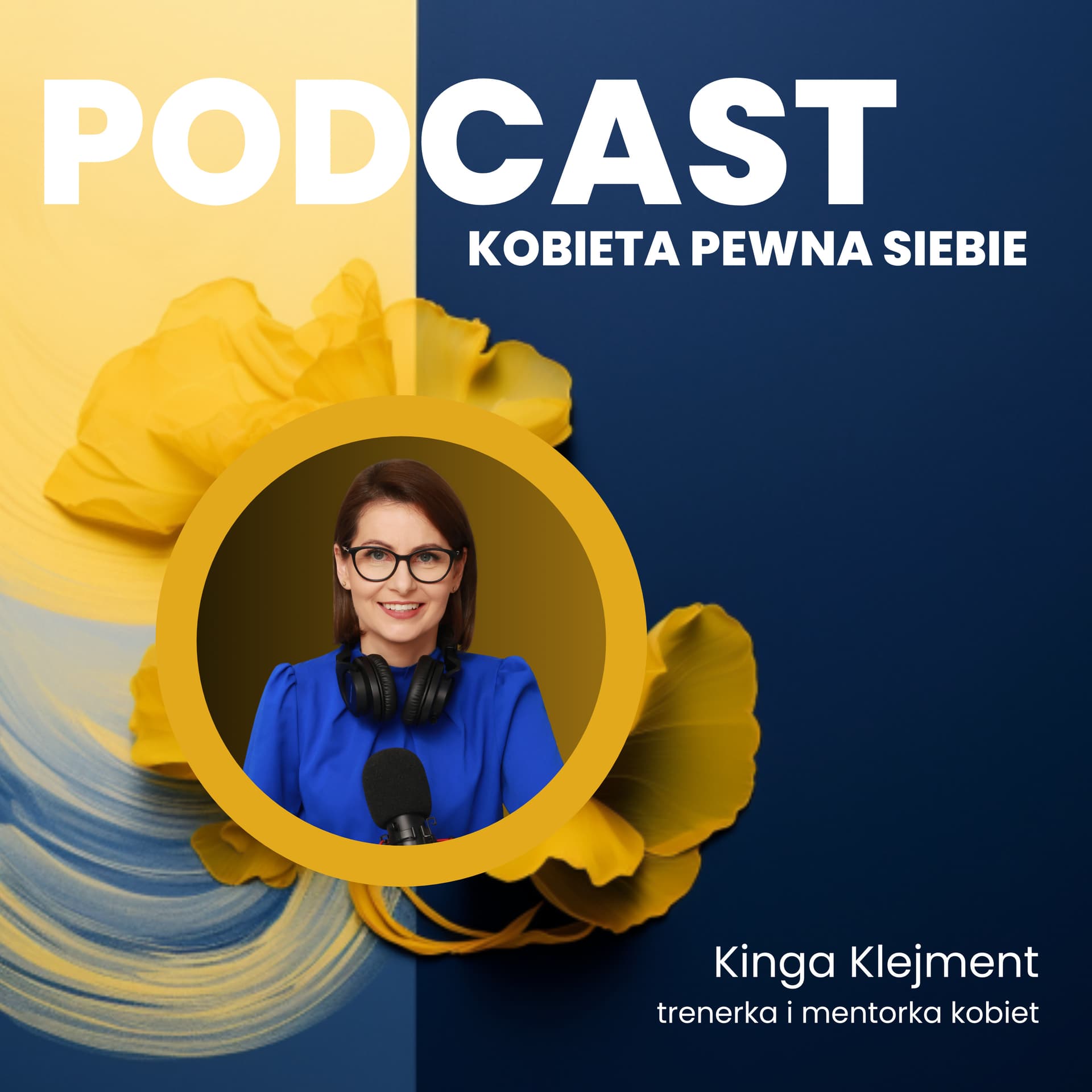 Kobieta Pewna Siebie - Podcasty