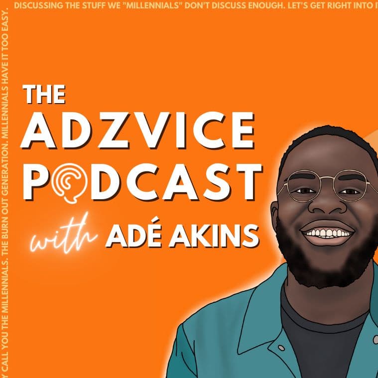 The Adzvice Podcast - Podcasts