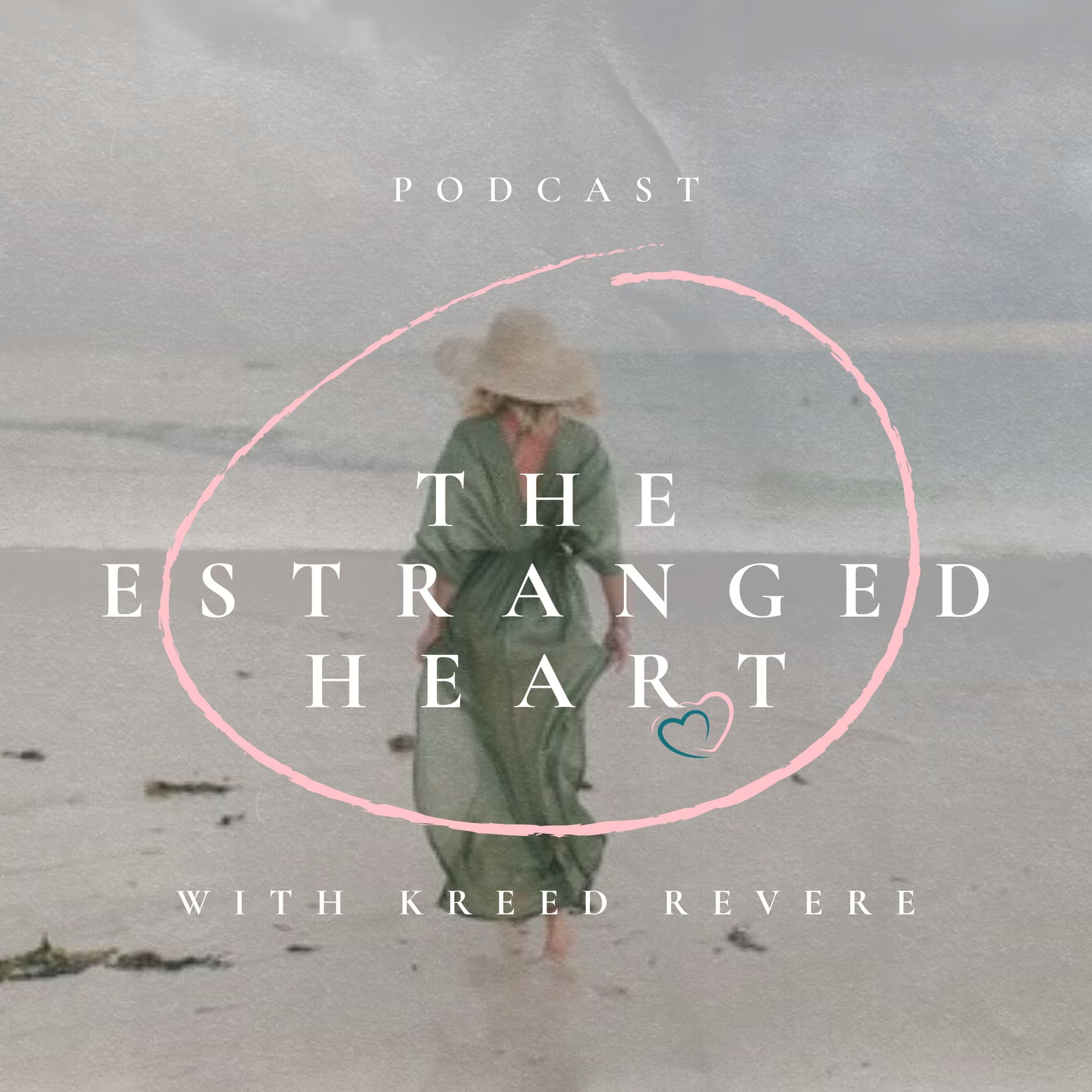 The Estranged Heart - Podcasts