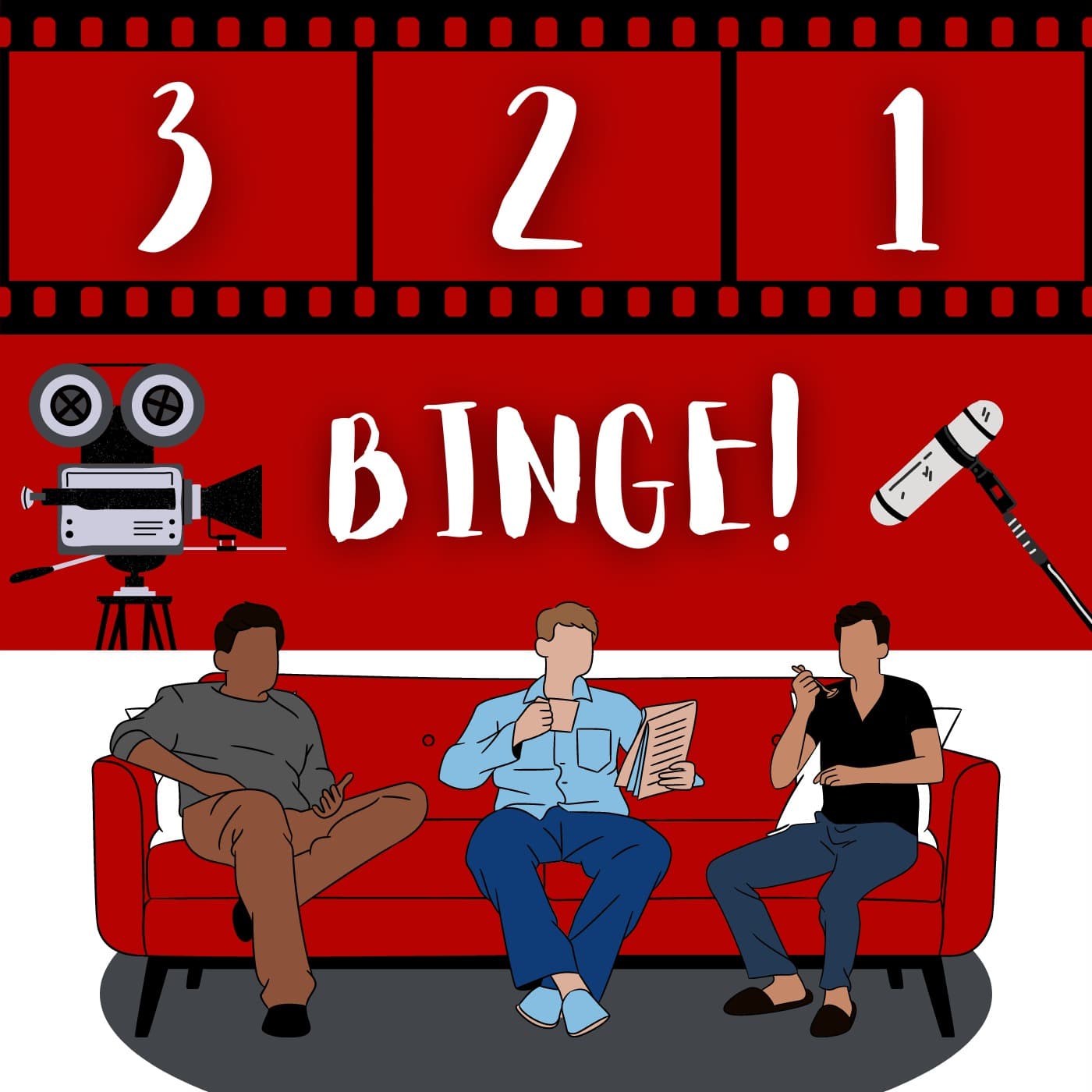 3...2...1...Binge! - Podcasts