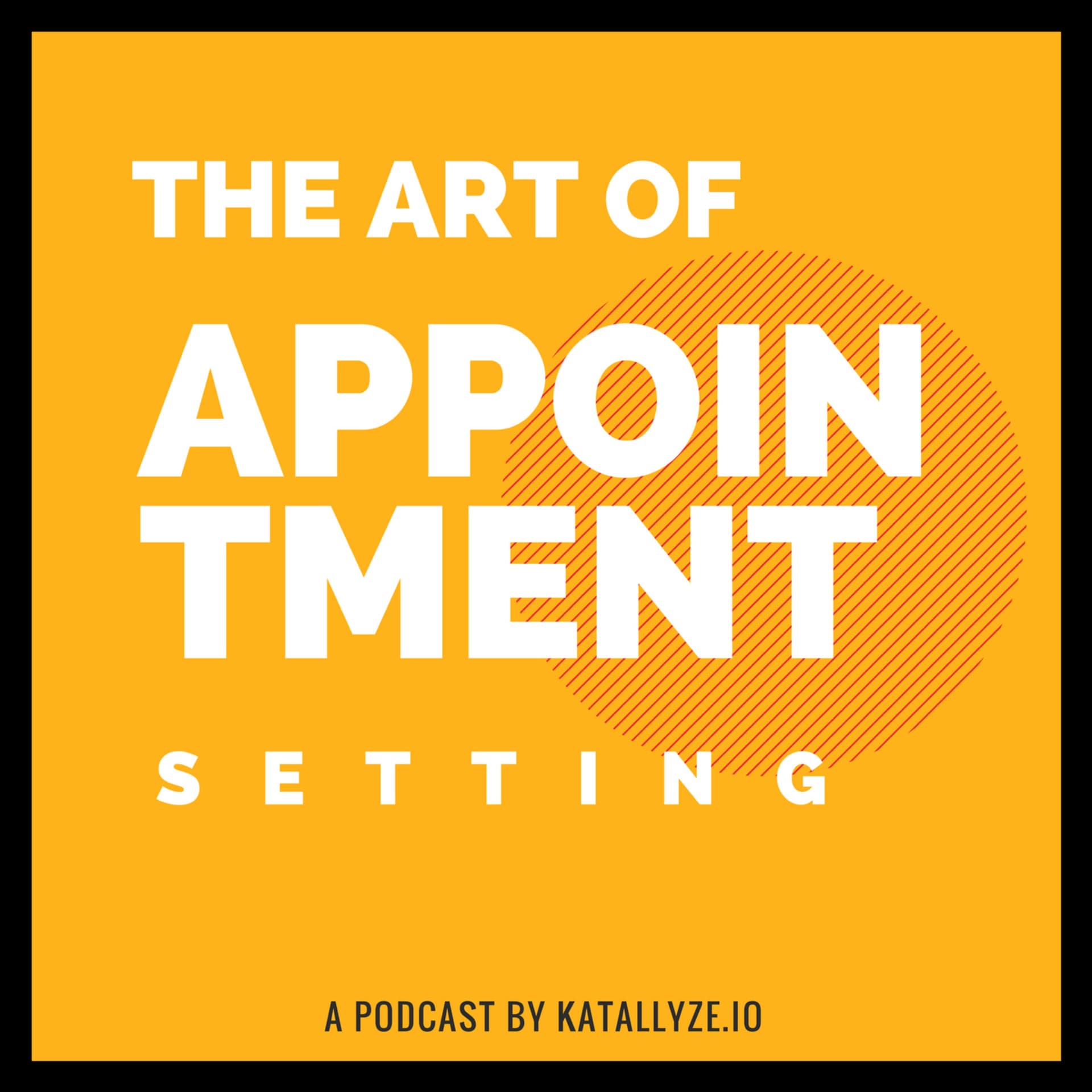 The Art of Appointment Setting - Podcasts