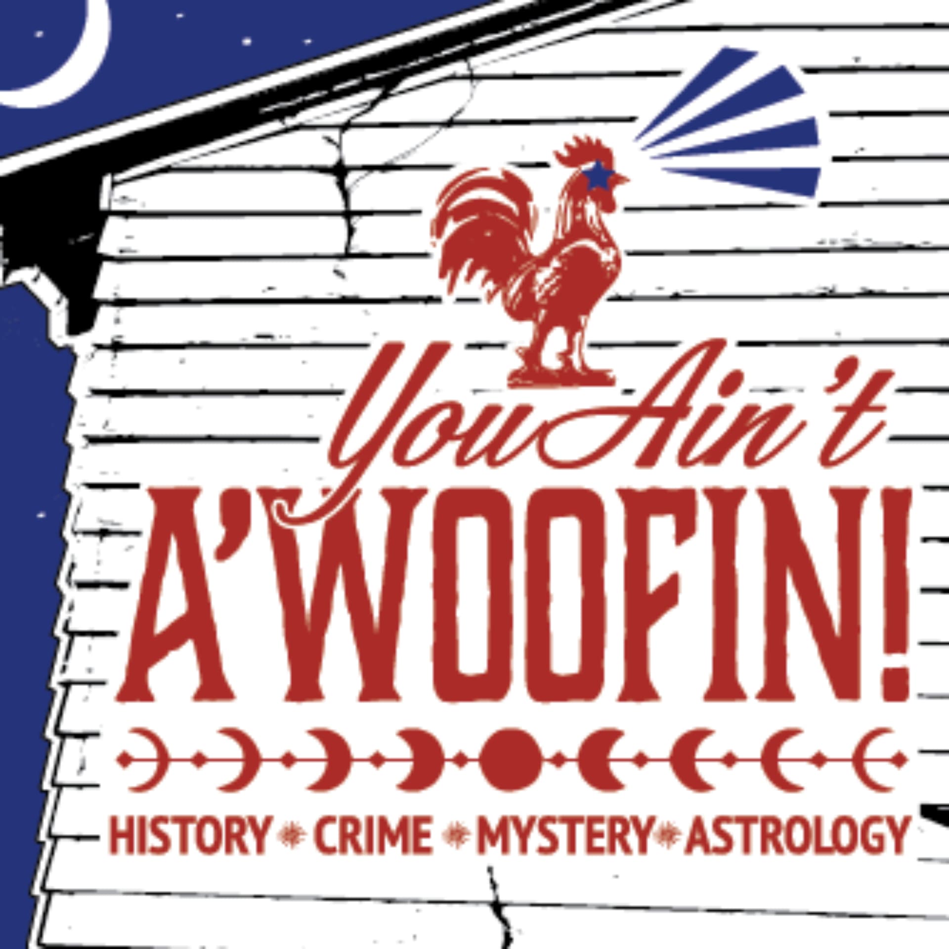 You Ain't a'Woofin - Podcasts