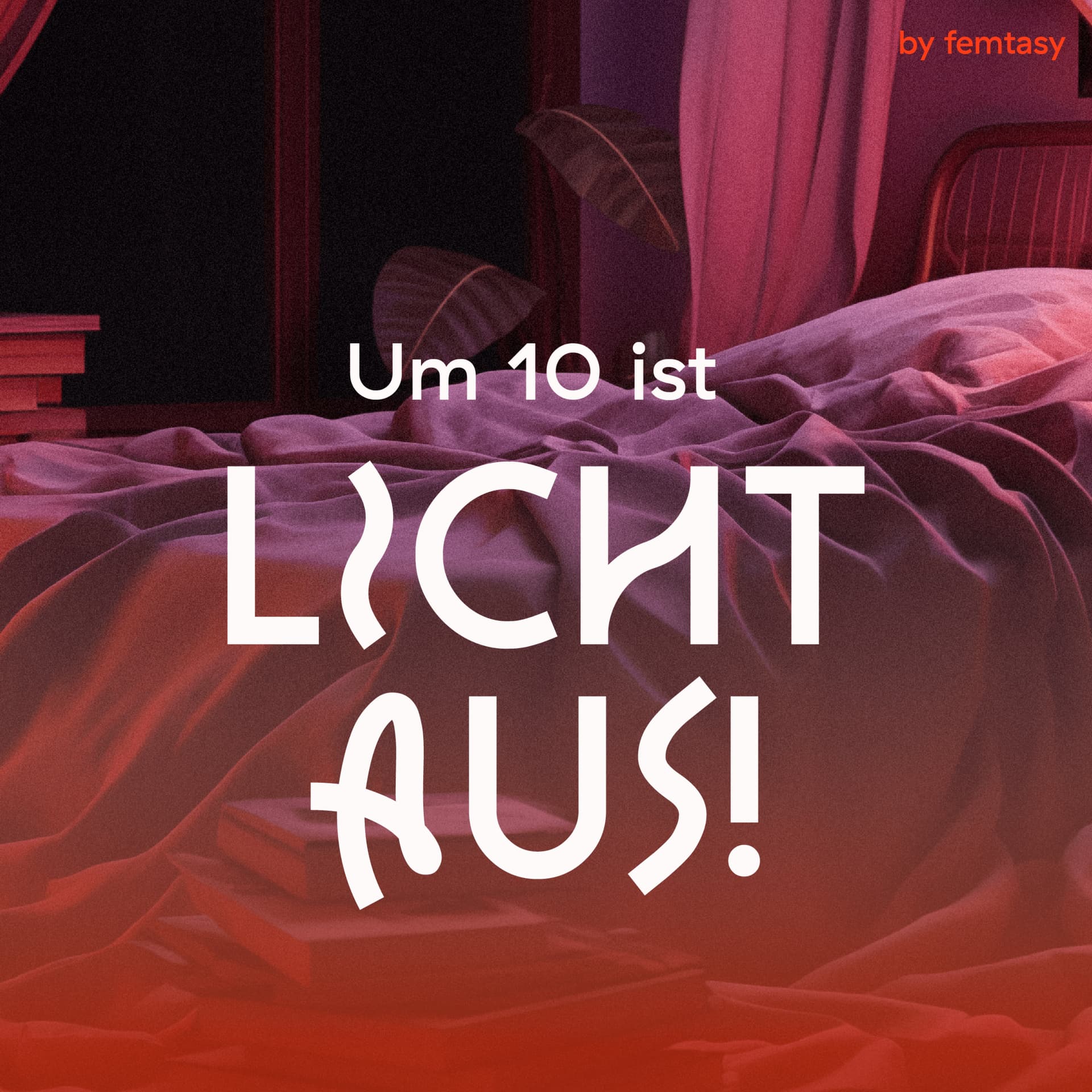Um 10 ist Licht aus! - Podcasts