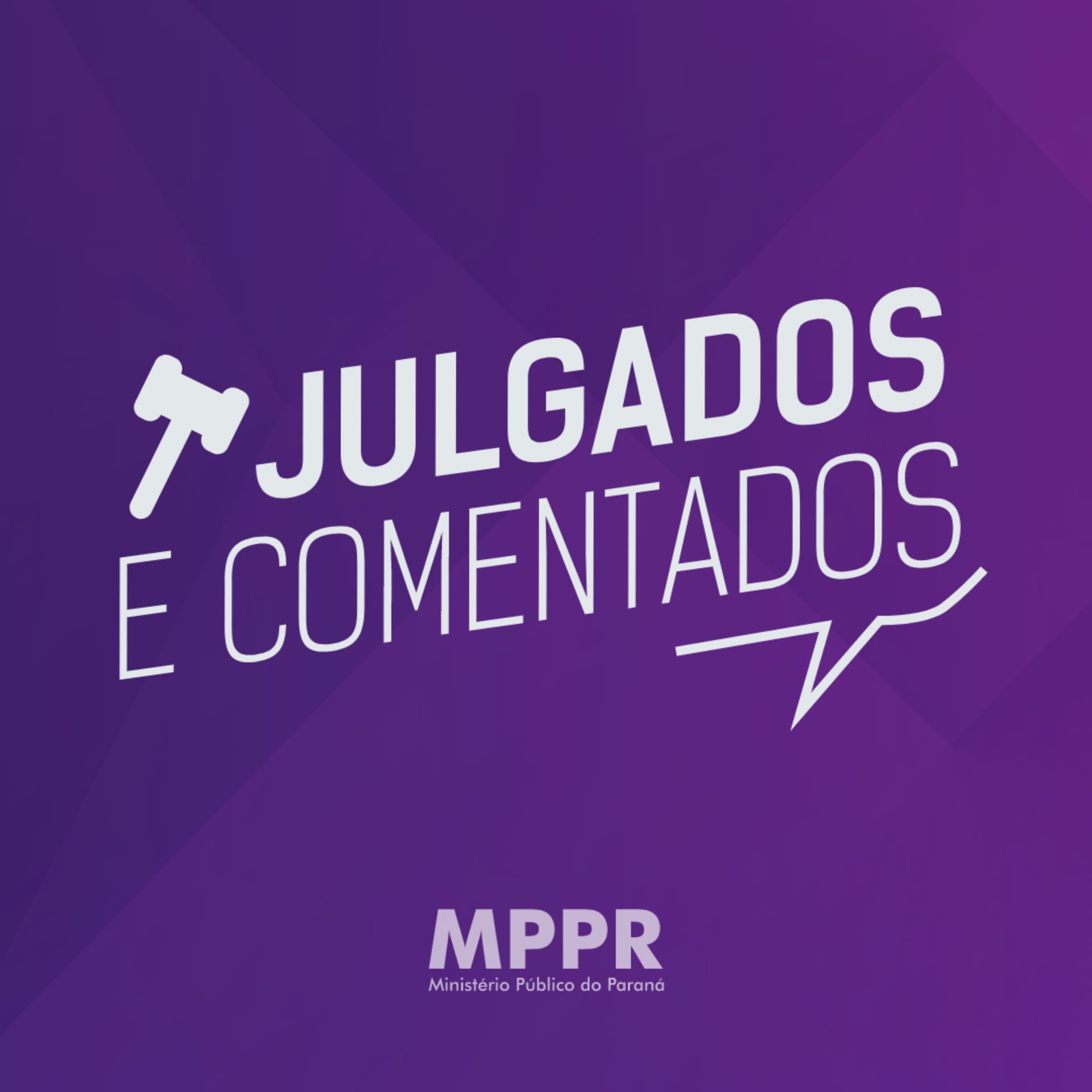 Julgados e Comentados - Podcasts