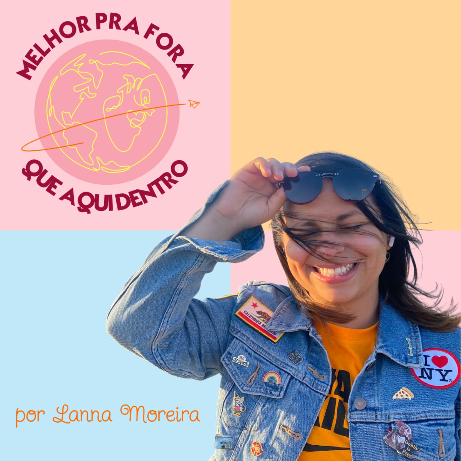 Melhor pra fora que aqui dentro - Podcasts