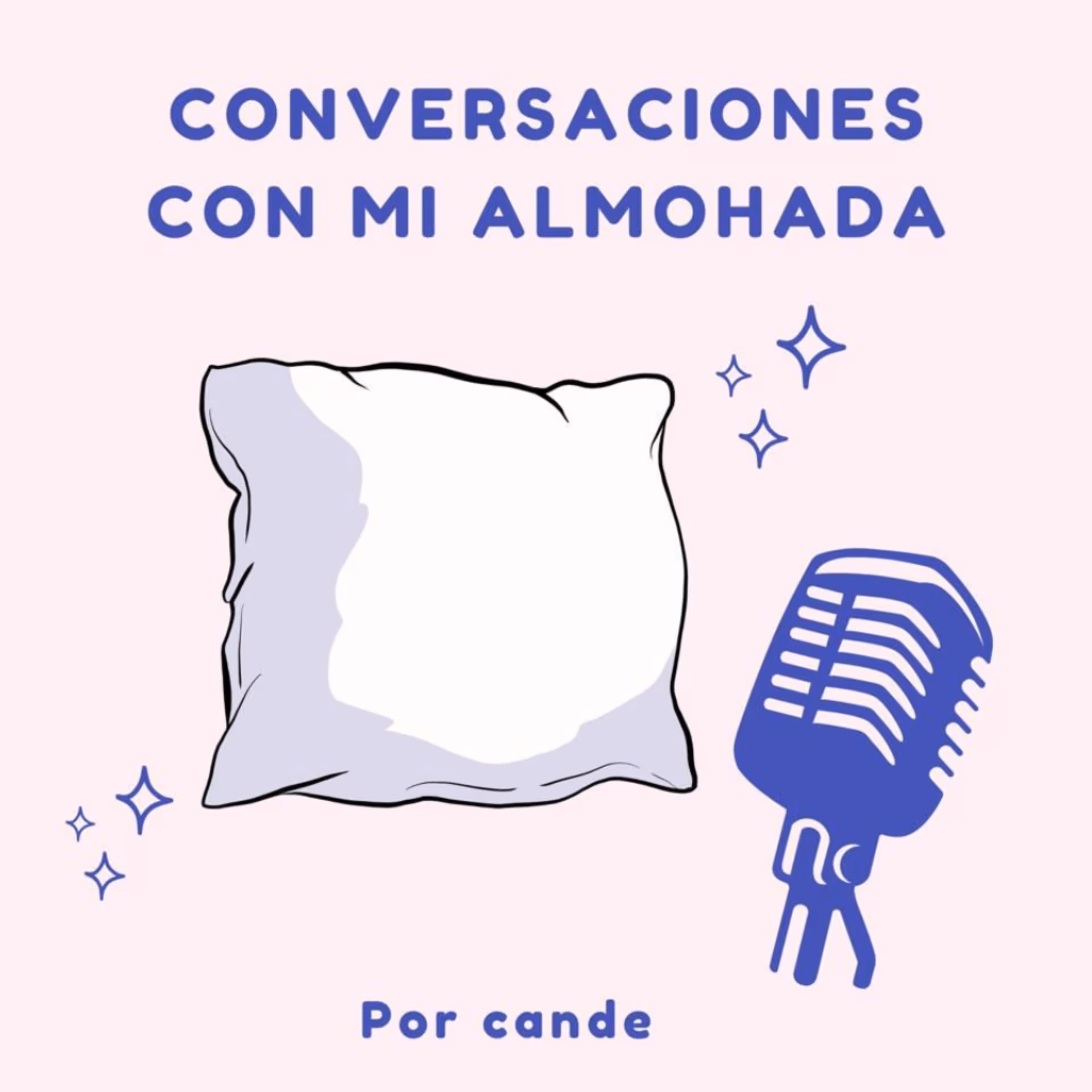 conversaciones con mi almohada - Podcasts